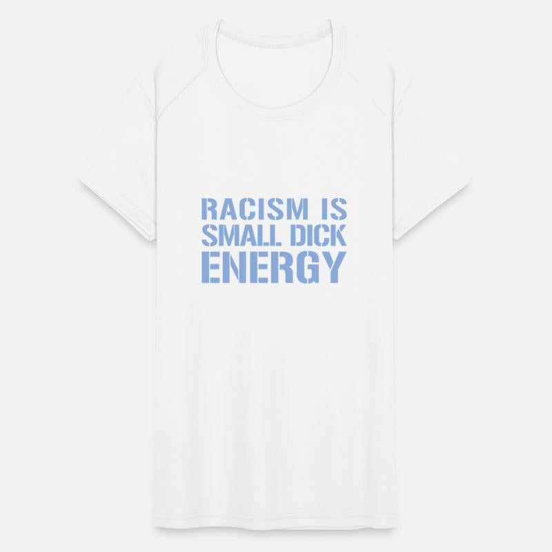 Racism Is Small Dick Energy I Anti Racism Fascism