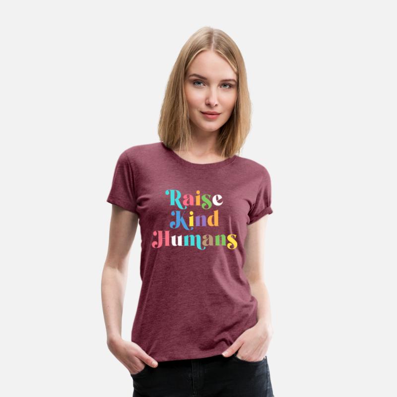 Raise Kind Humans Anti Bullying Mom Kindness