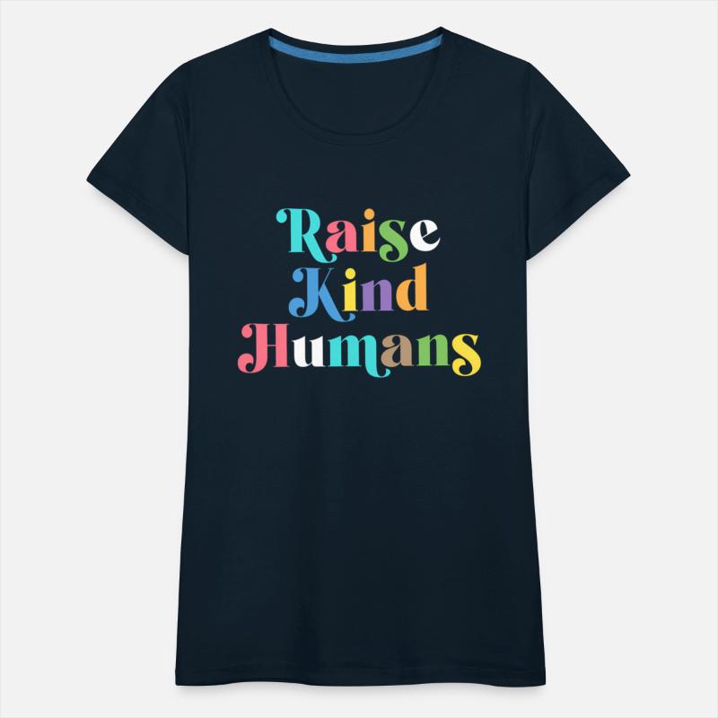 Raise Kind Humans Anti Bullying Mom Kindness