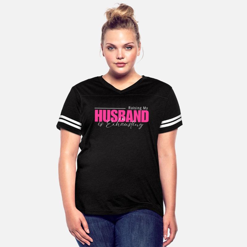 Raising My Husband is Exhausting shirt FunnySaying
