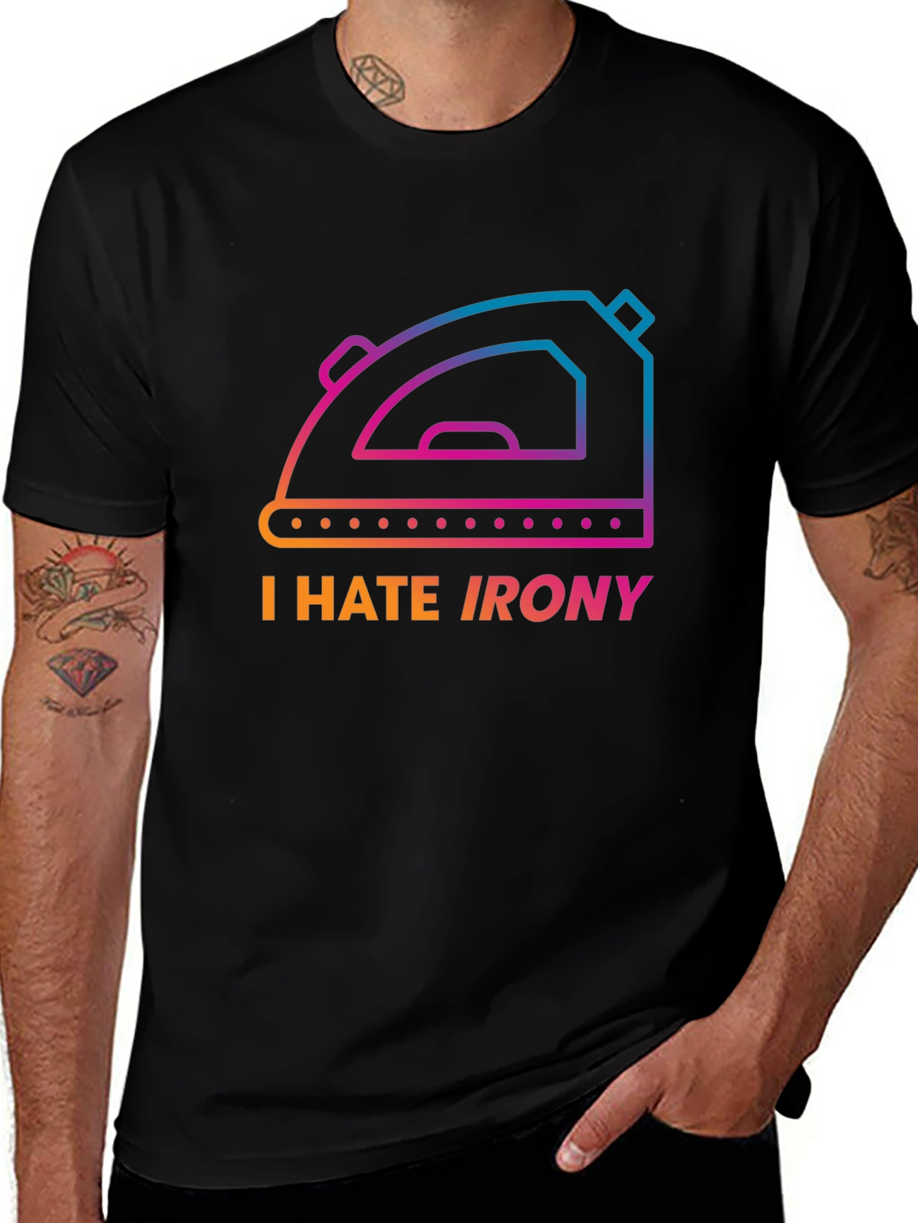 I Hate Irony T-Shirt