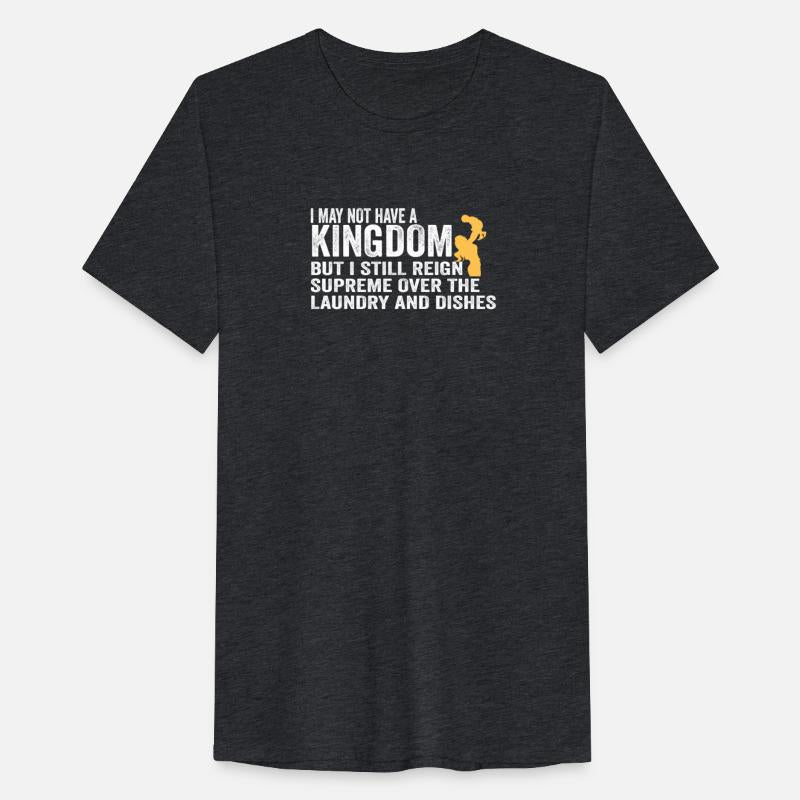 Reign Over Laundry And Dishes Homemaker