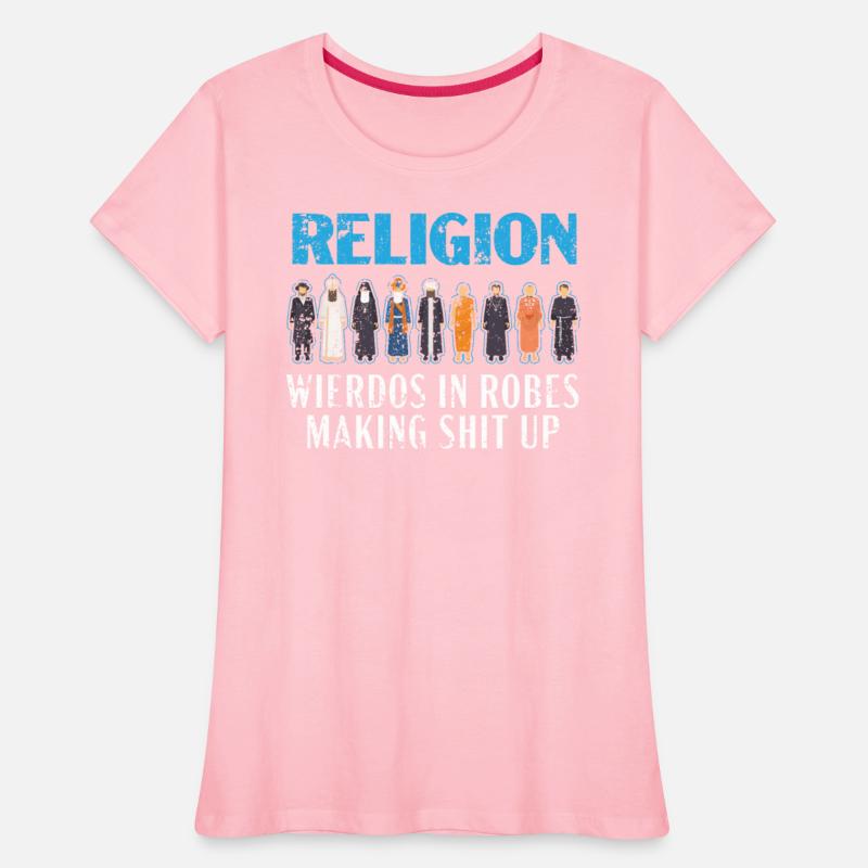 Religion Weirdos In Robes Anti-Religion Atheist