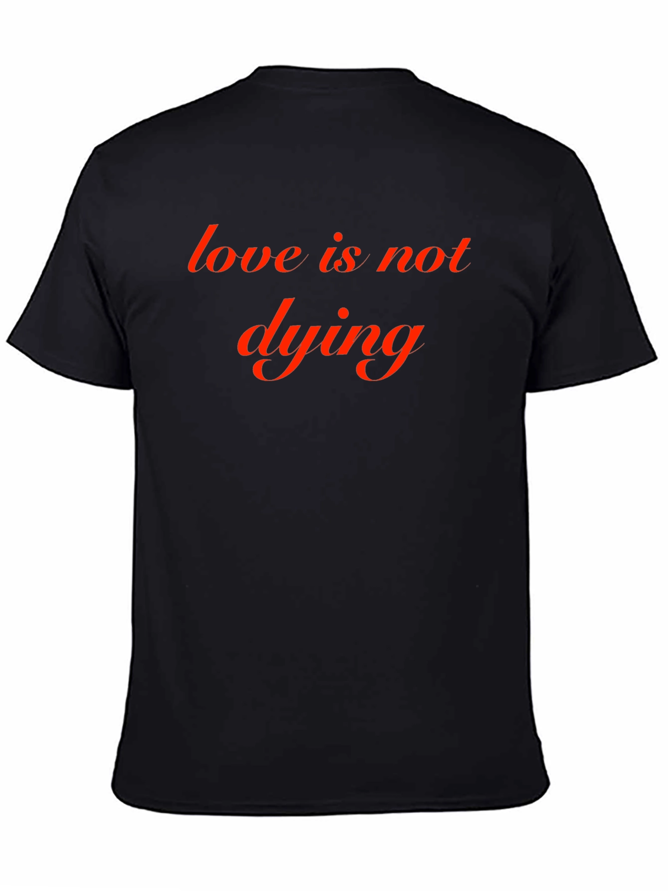 Love is Not Dying Graphic Tee