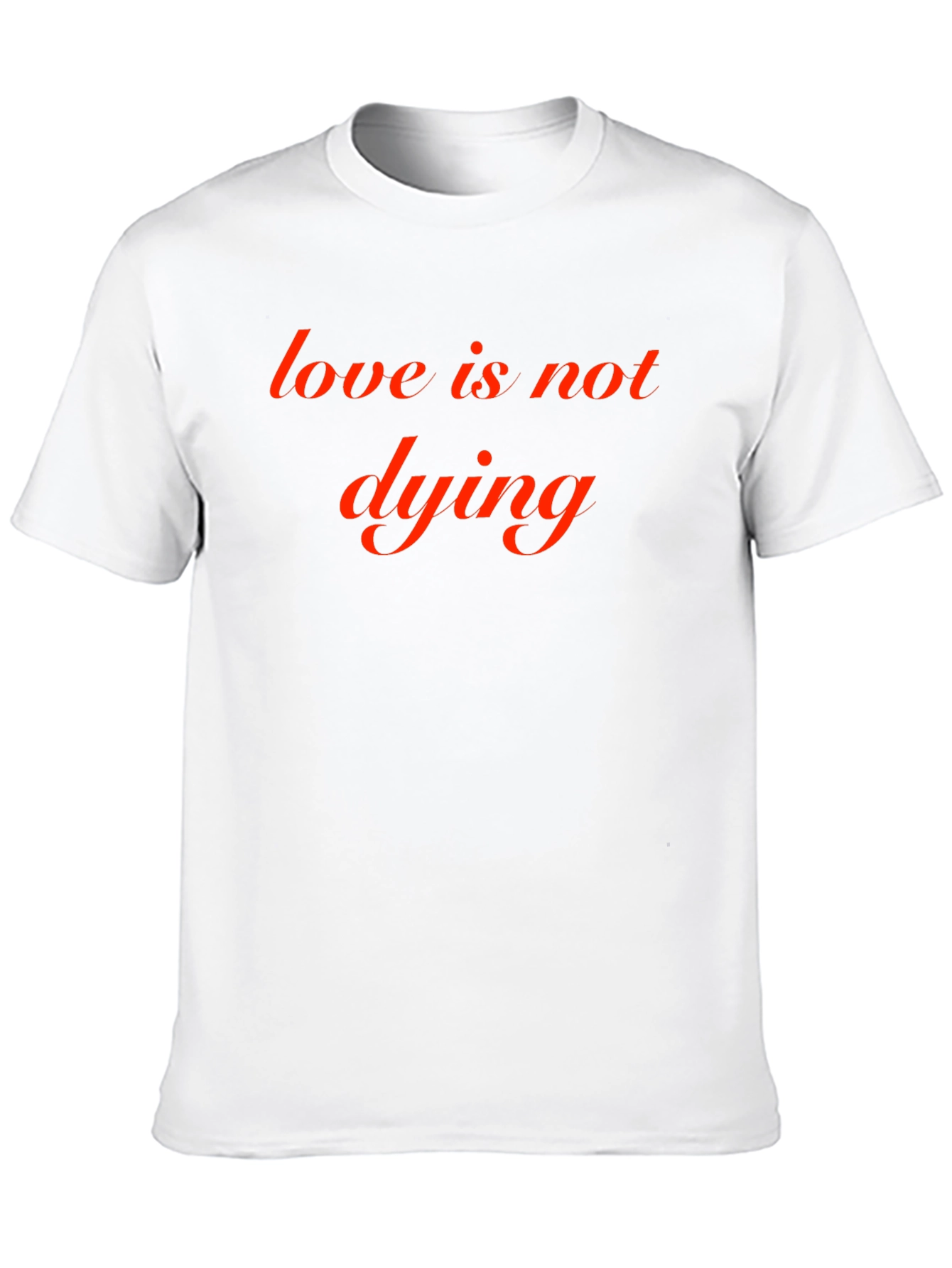 Love is Not Dying Graphic Tee