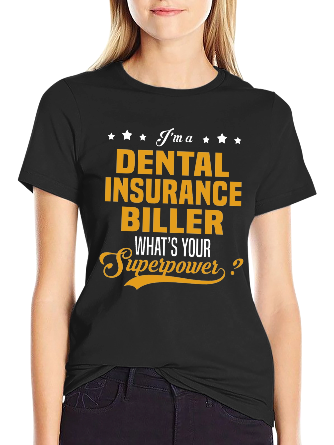 Dental Insurance Biller Superpower T-Shirt