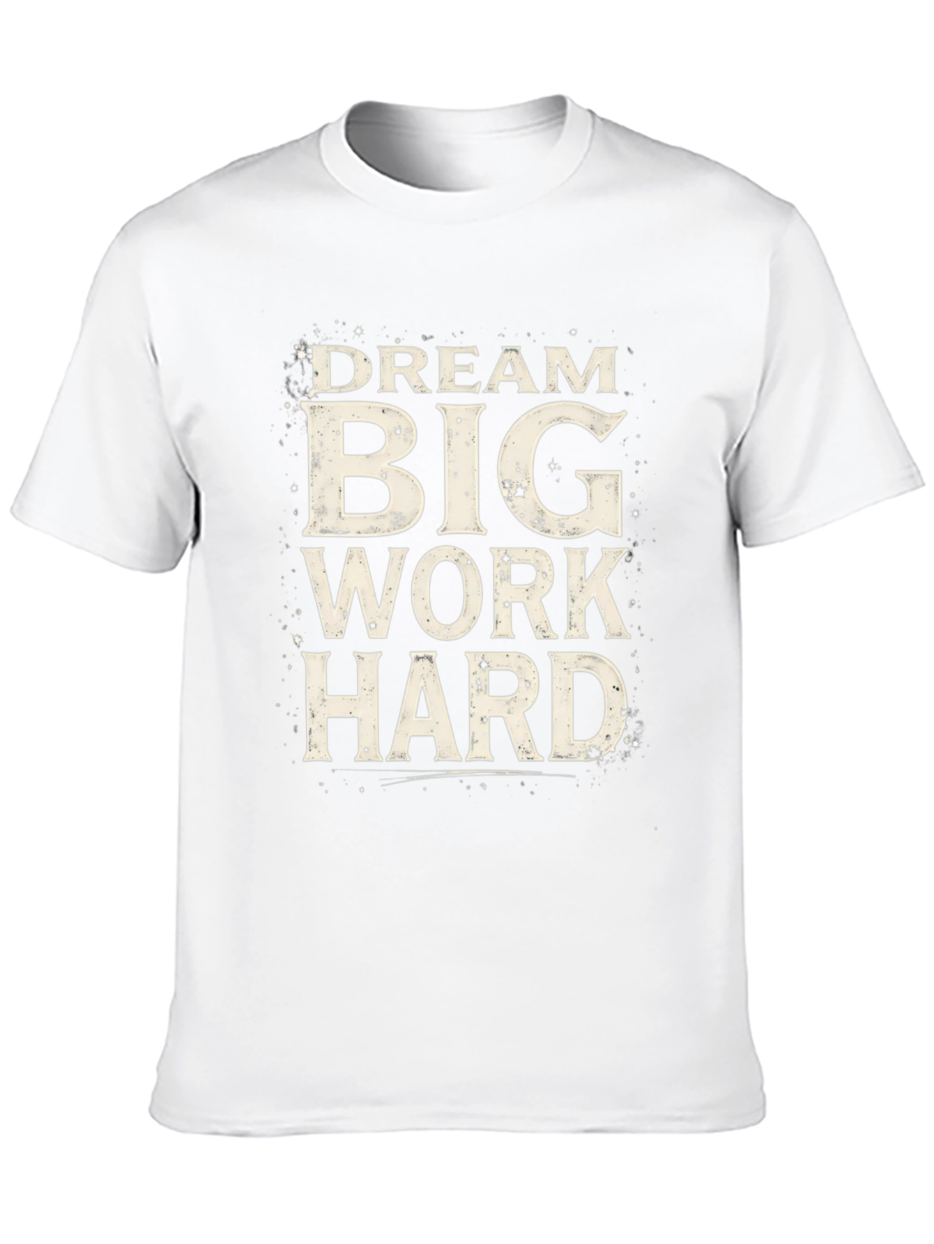 Dream Big Work Hard Graphic Tee