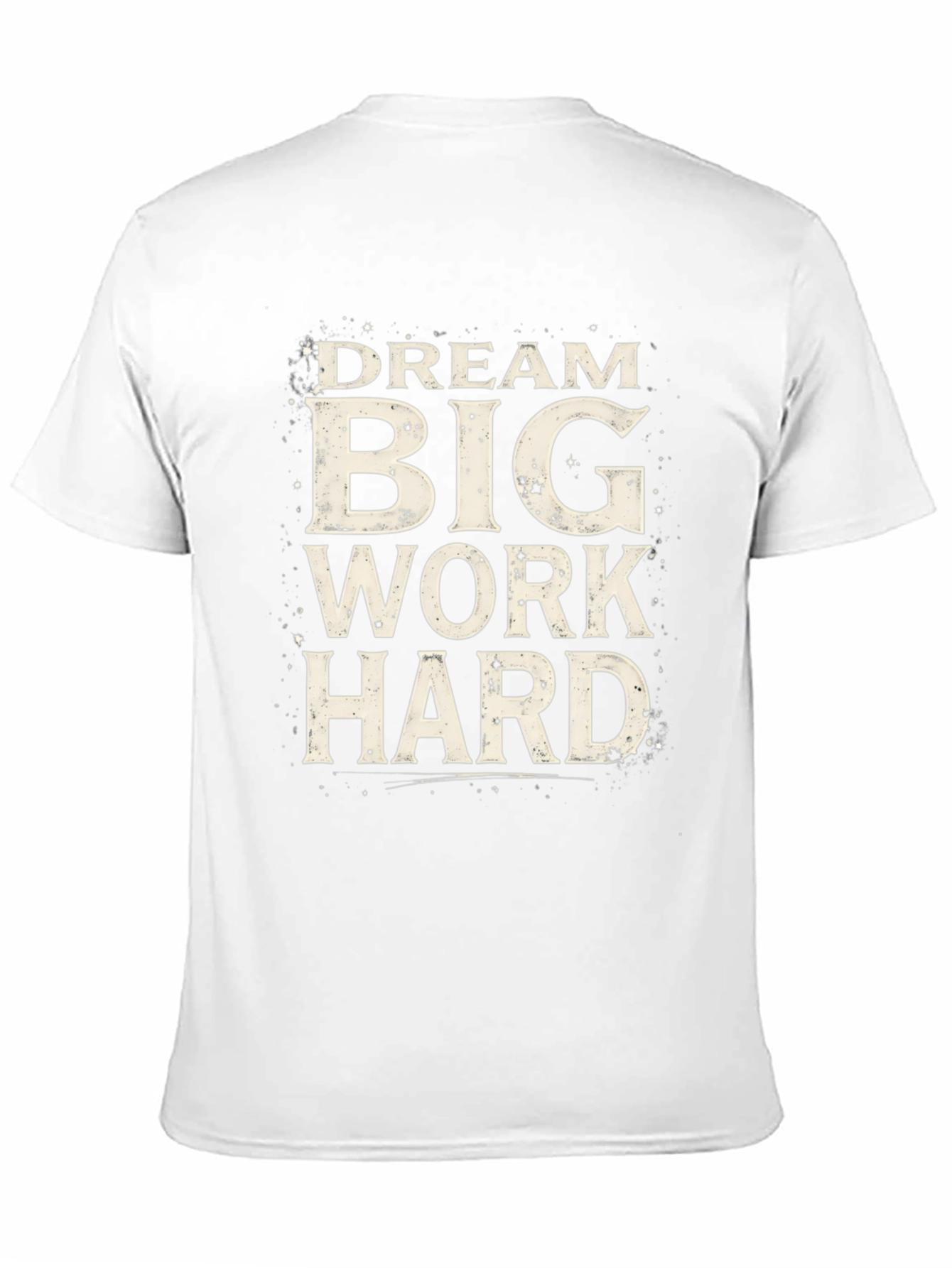 Dream Big Work Hard Graphic Tee