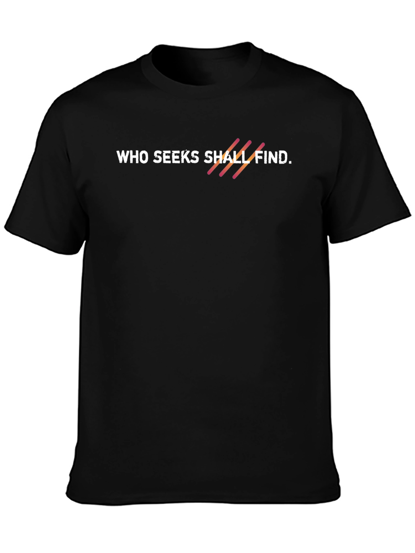 Who Seeks Shall Find Black Graphic Tee