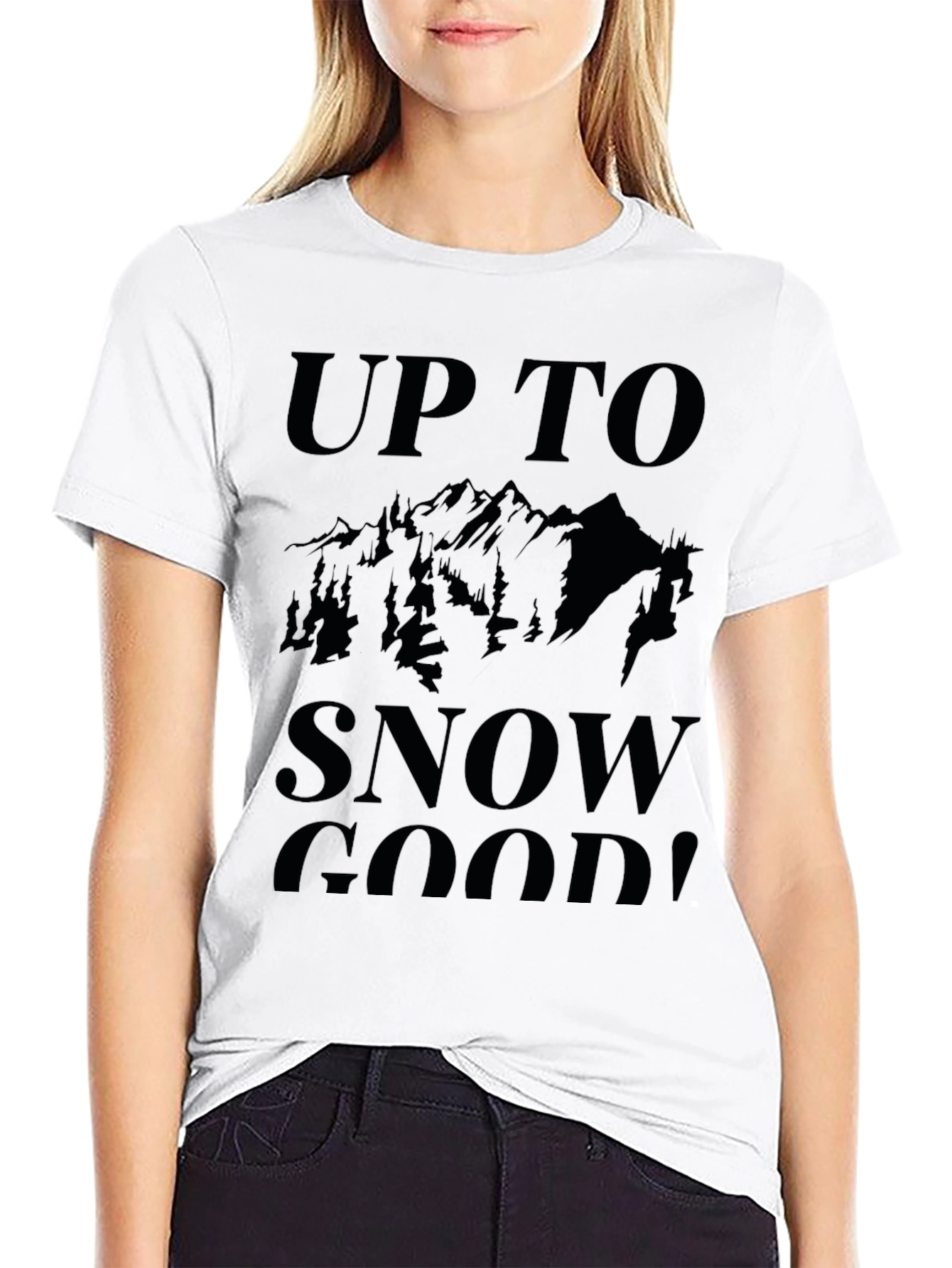 Up to Snow Good! Graphic Tee