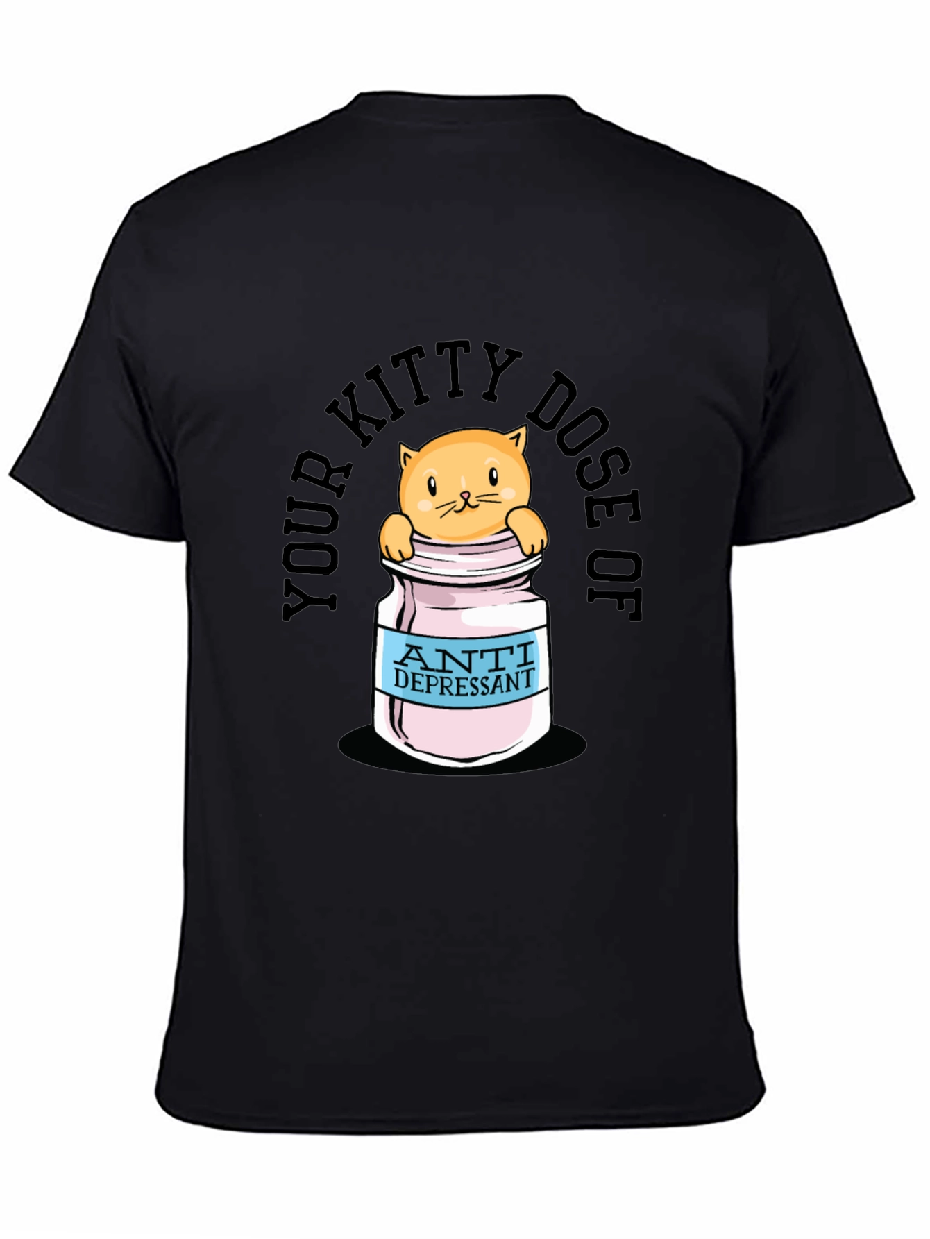 Kitty Dose of Antidepressant Funny T-Shirt