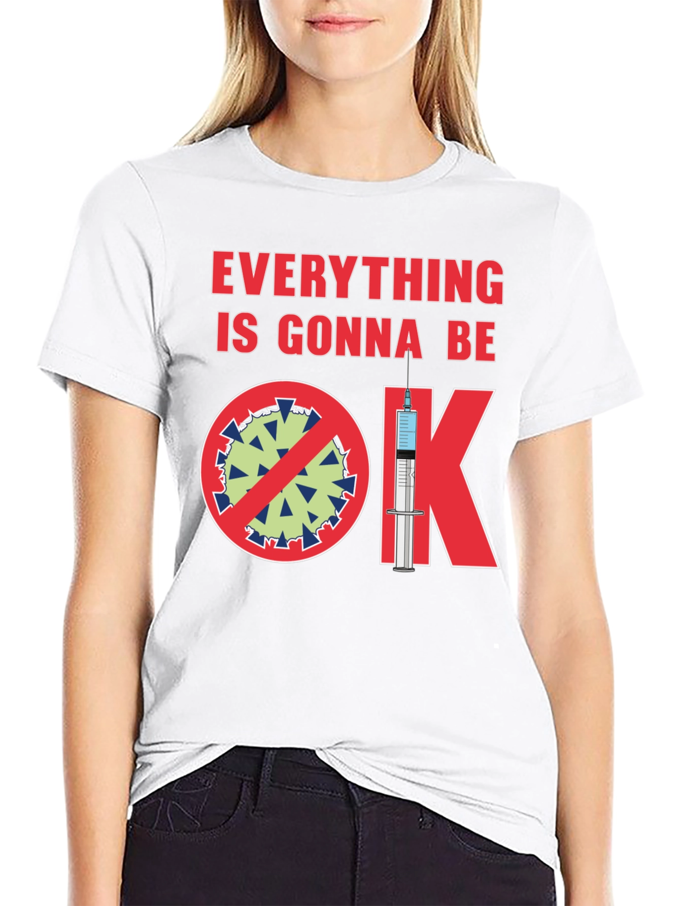 Everything Gonna Be OK Pro-Vaccine T-Shirt