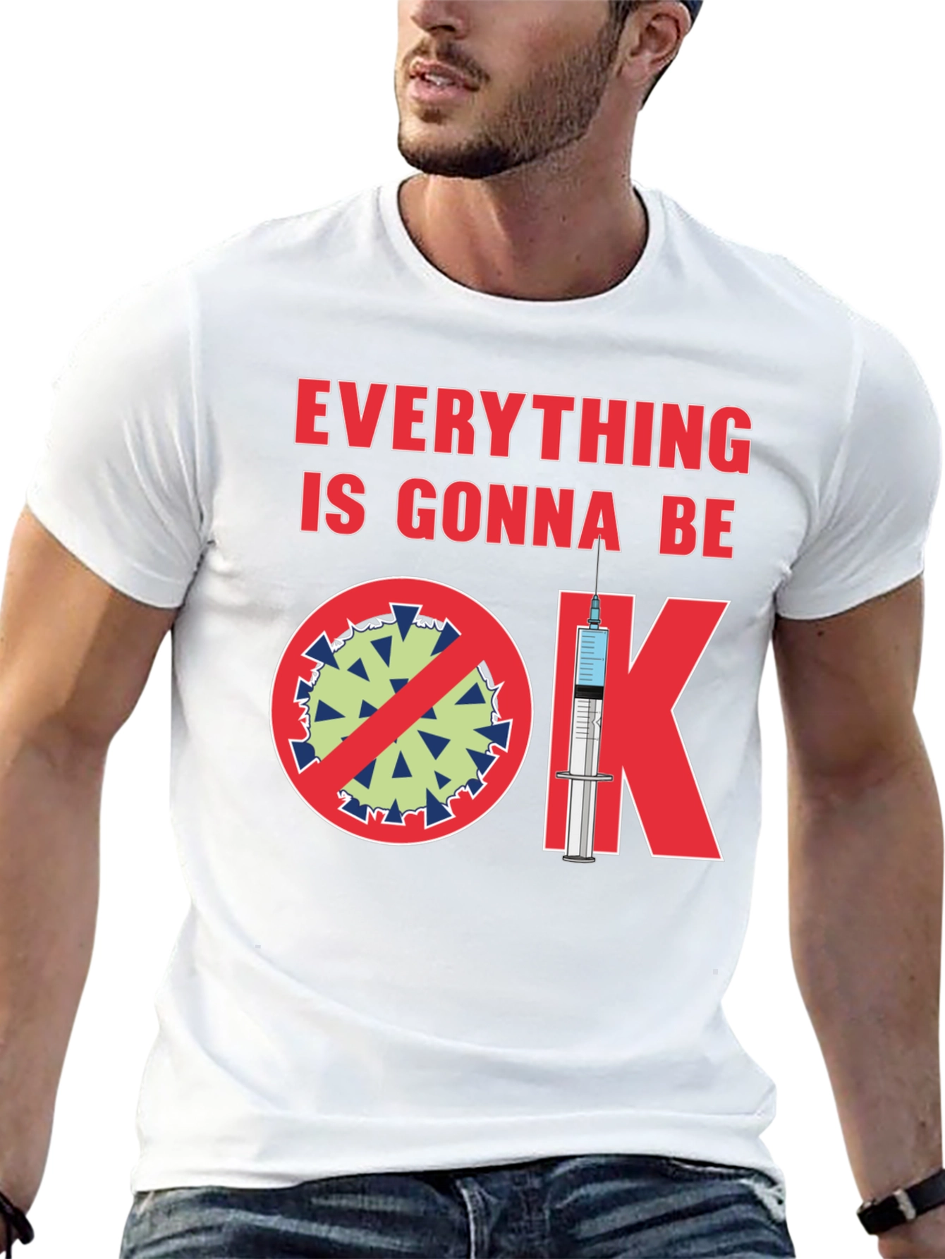 Everything Gonna Be OK Pro-Vaccine T-Shirt