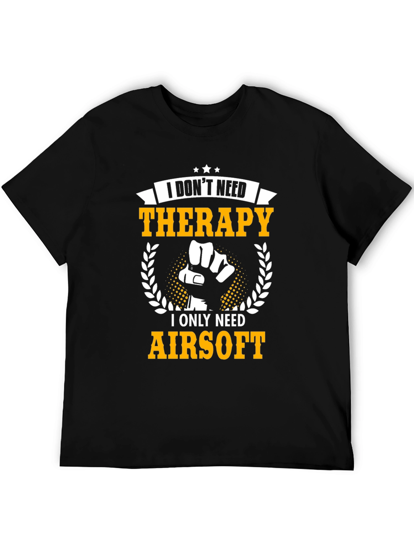 I Dont Need Therapy Airsoft T-Shirt