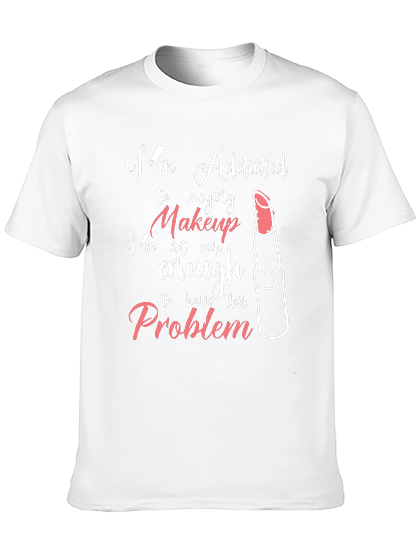 Addicted to Makeup Graphic T-Shirt