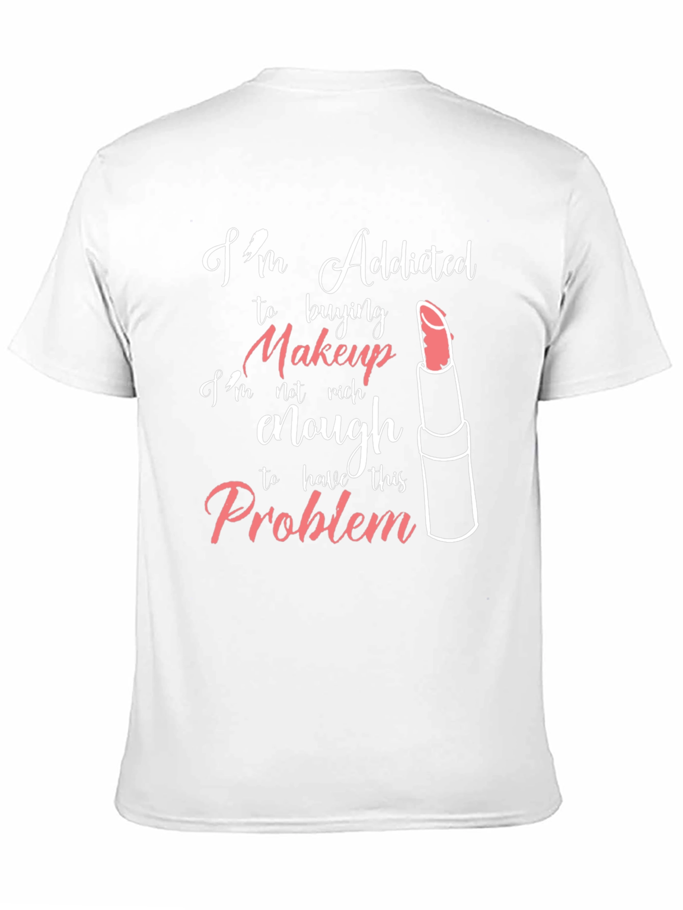Addicted to Makeup Graphic T-Shirt