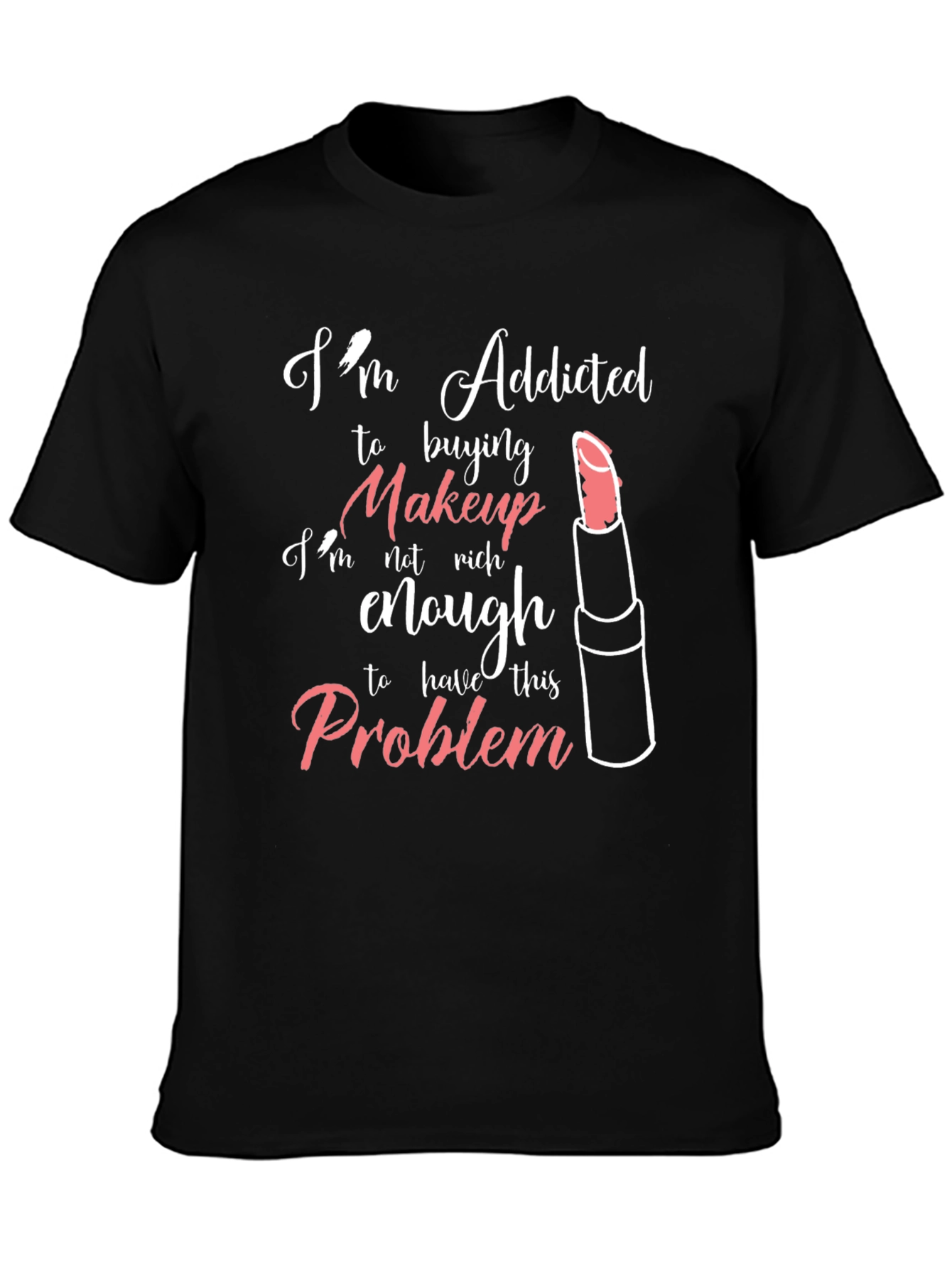 Addicted to Makeup Graphic T-Shirt