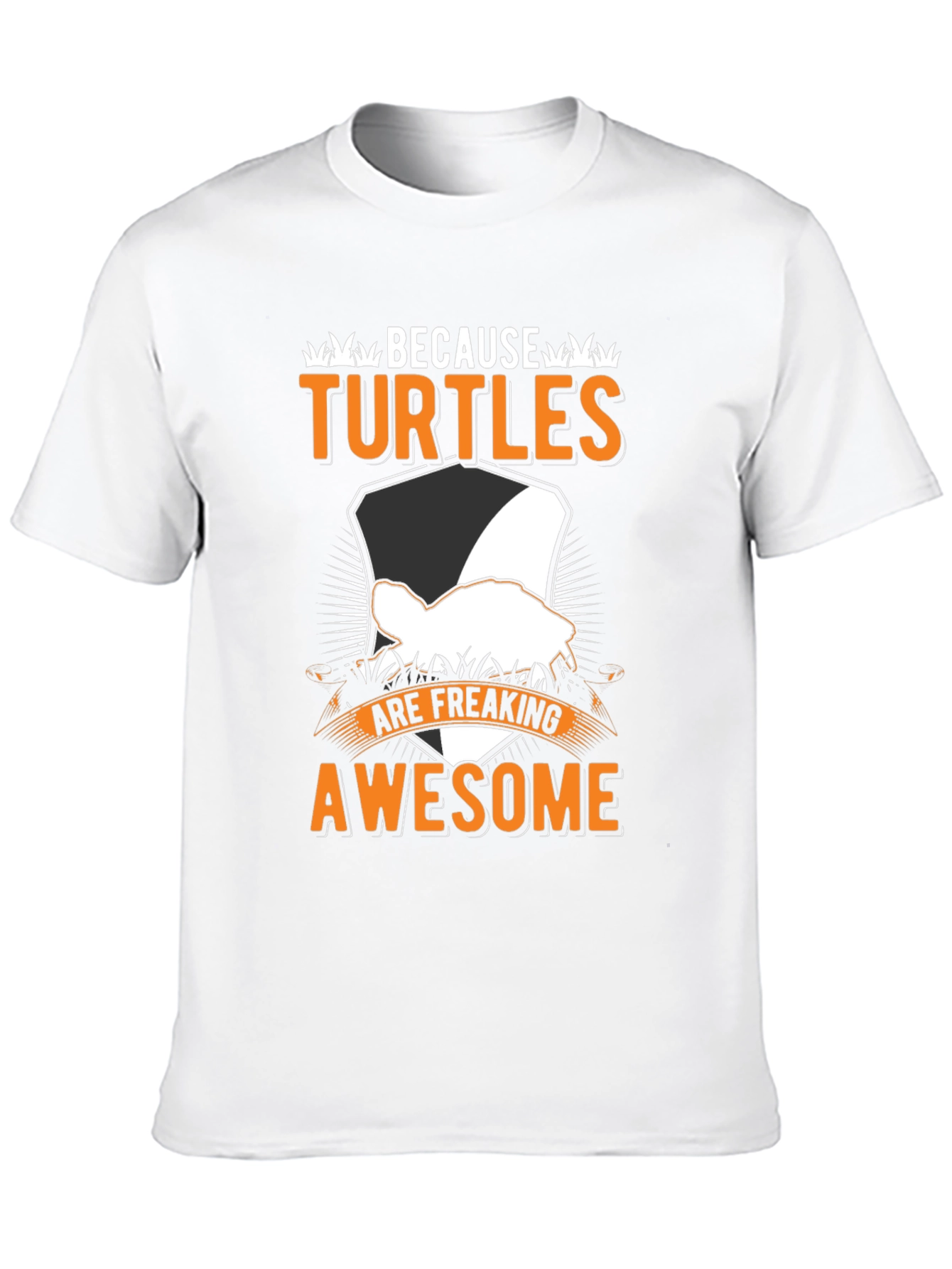 Because Turtles Are Awesome T-Shirt