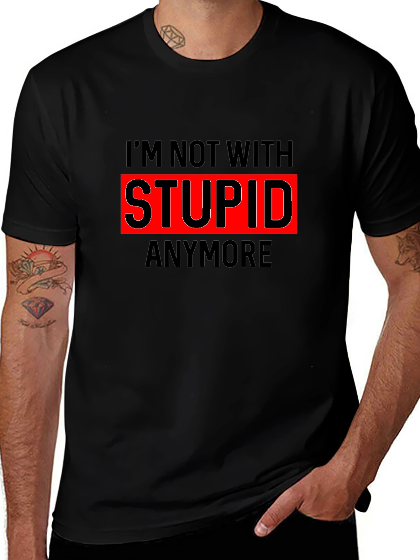 Funny Im Not With Stupid Anymore T-Shirt