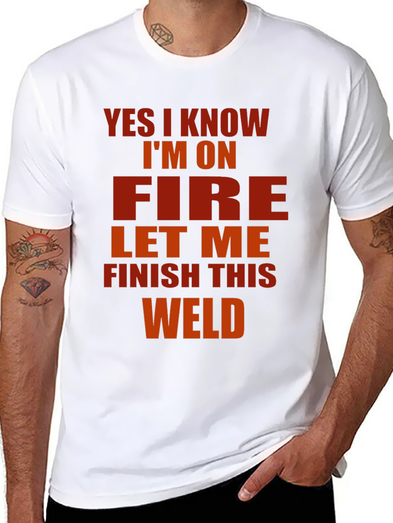 Yes I Know Im On Fire Welder T-Shirt