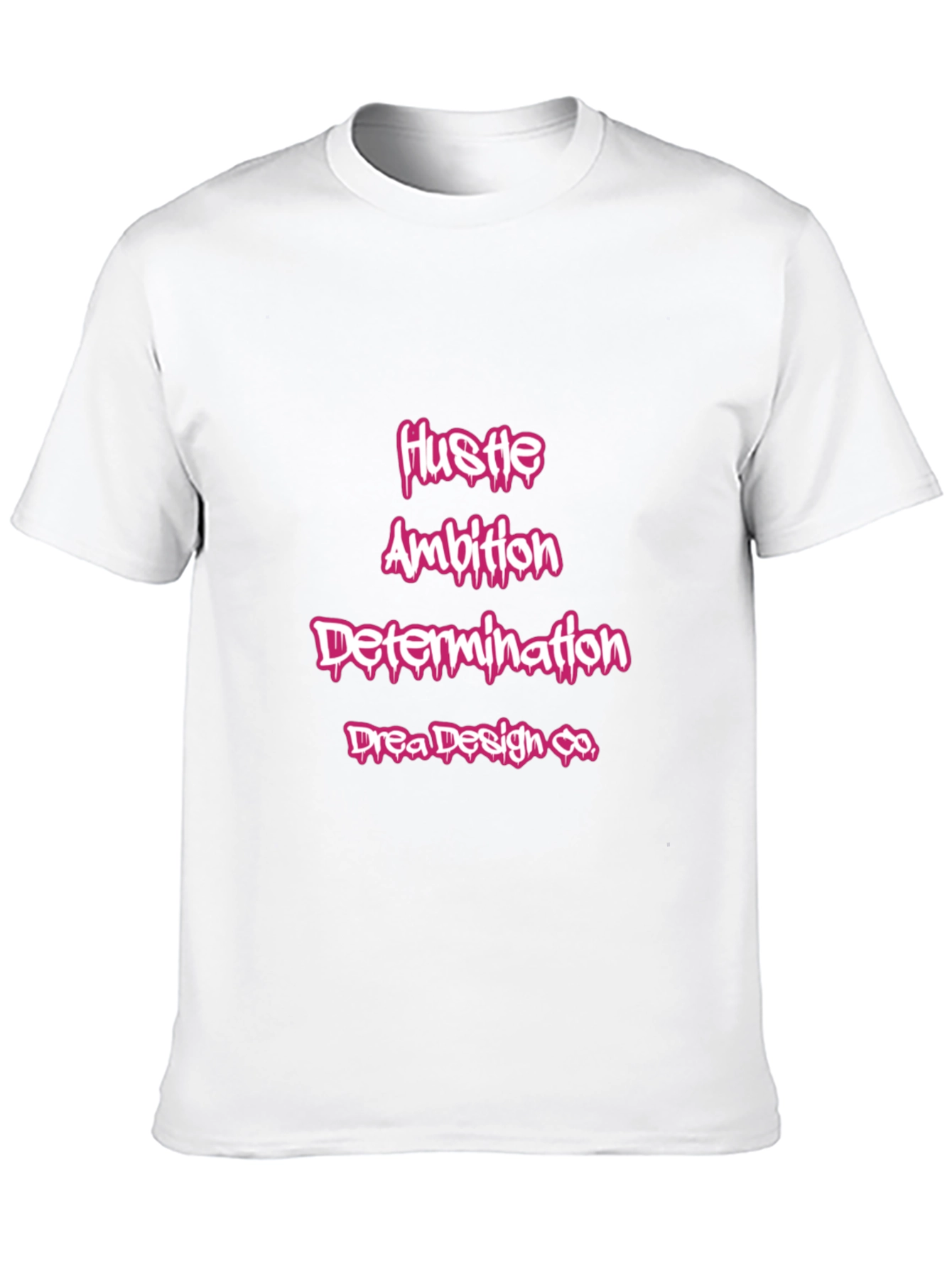 Hustle Ambition Determination Black T-Shirt