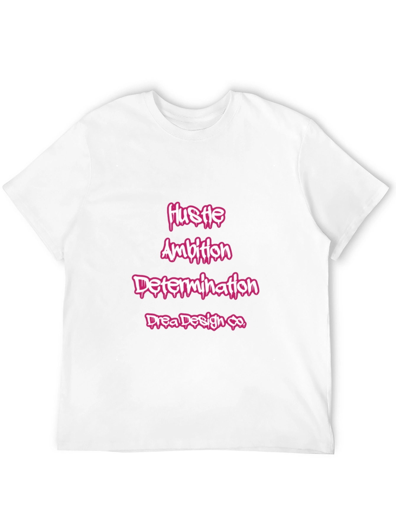 Hustle Ambition Determination Black T-Shirt