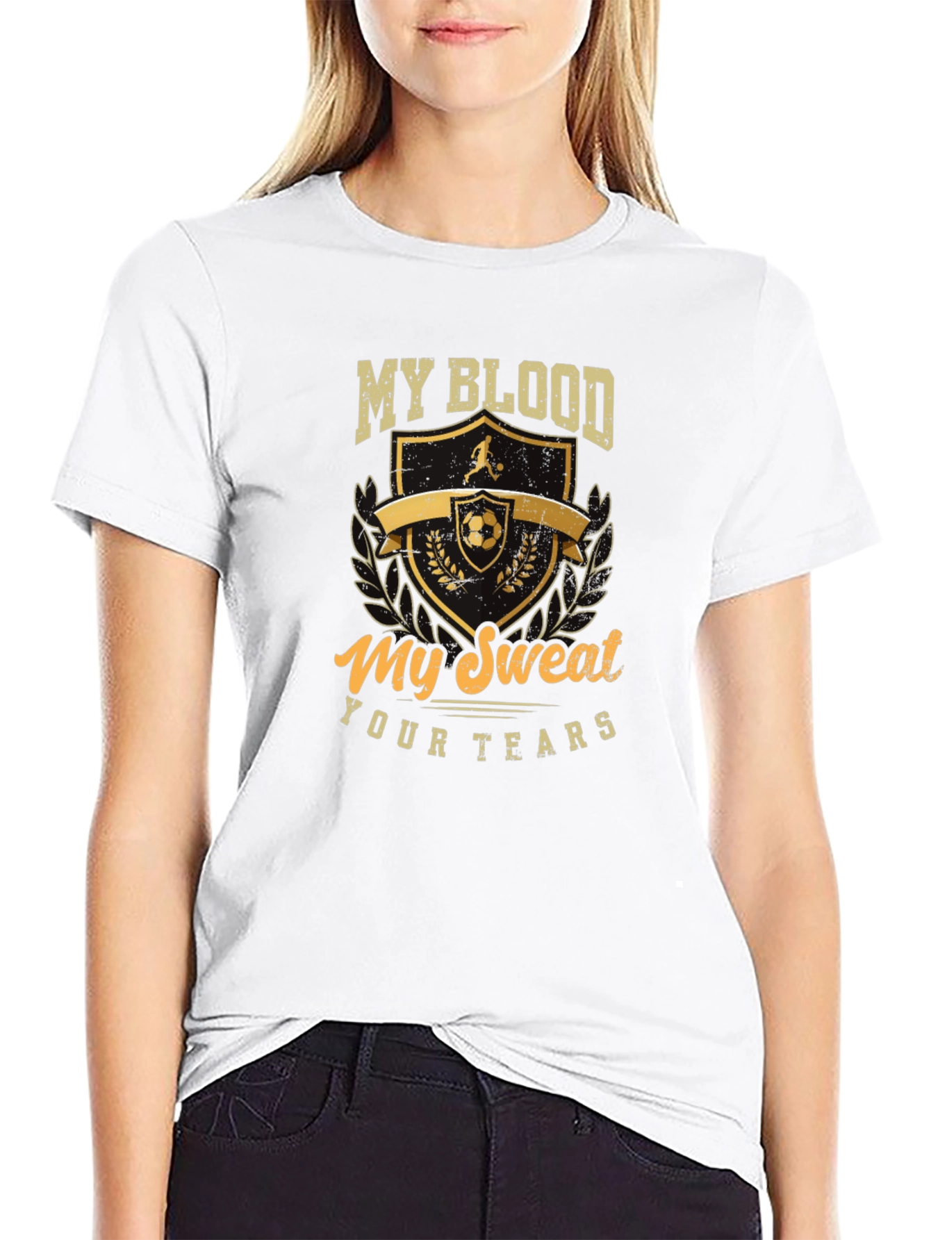 Soccer T-Shirt: My Blood My Sweat Your Tears