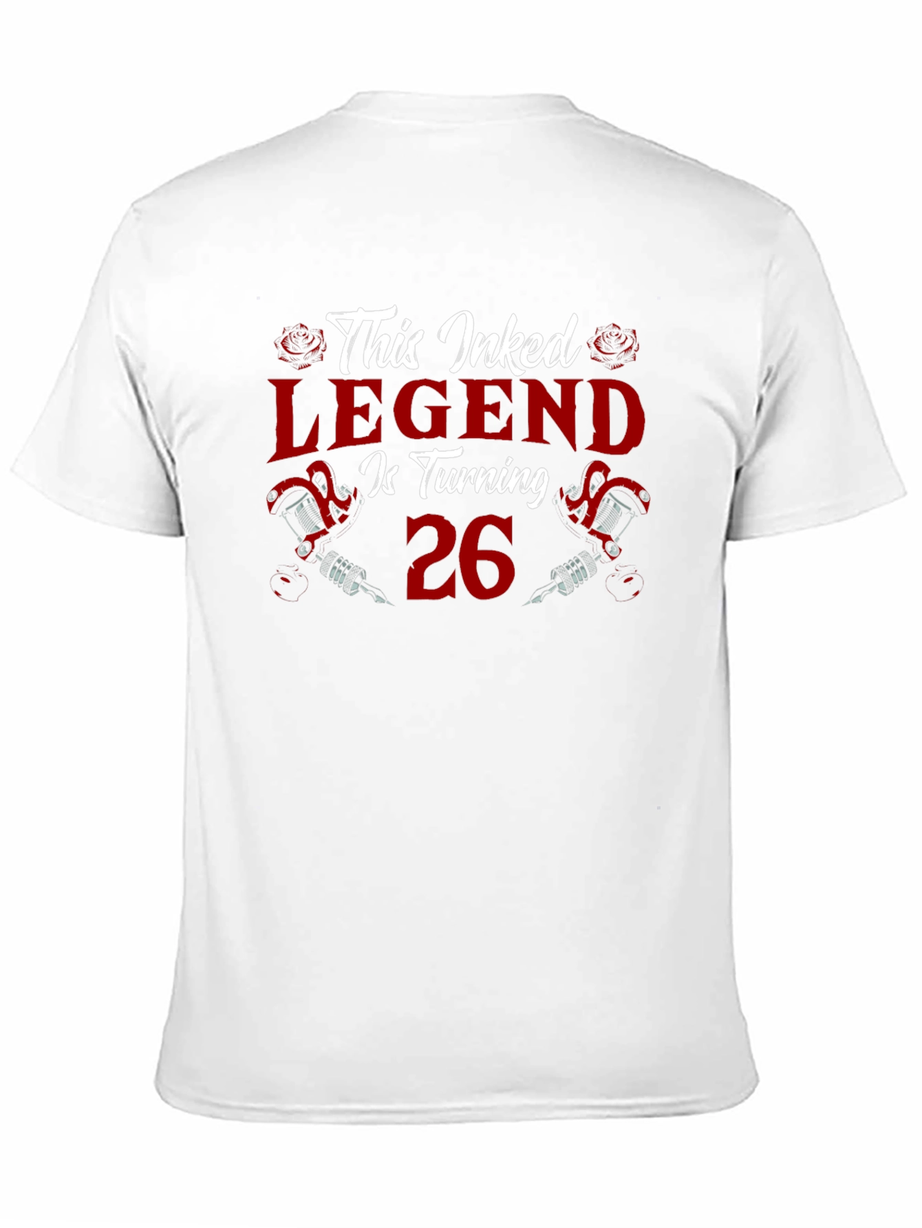 Inked Legend Turning 26 T-Shirt