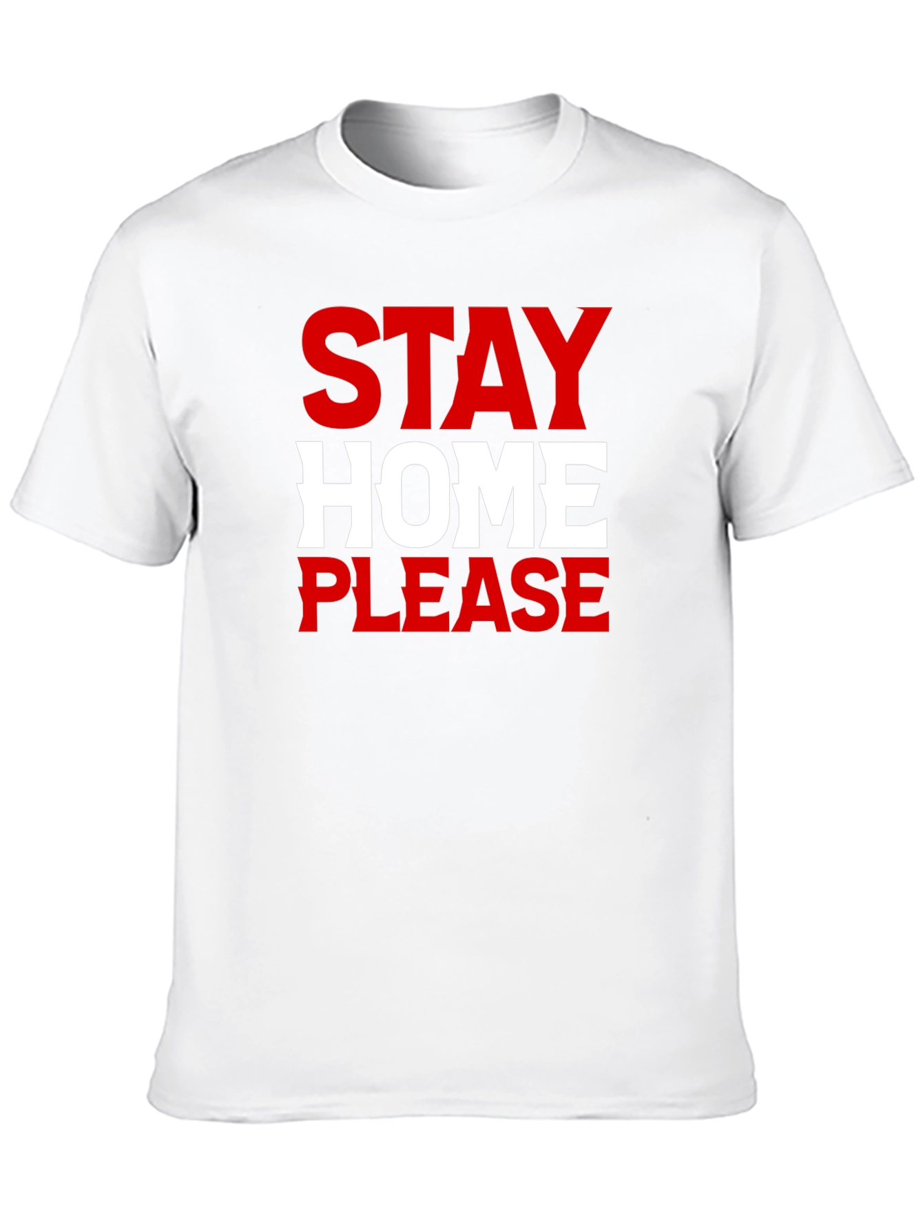 Stay Home Please - Graphic Tee