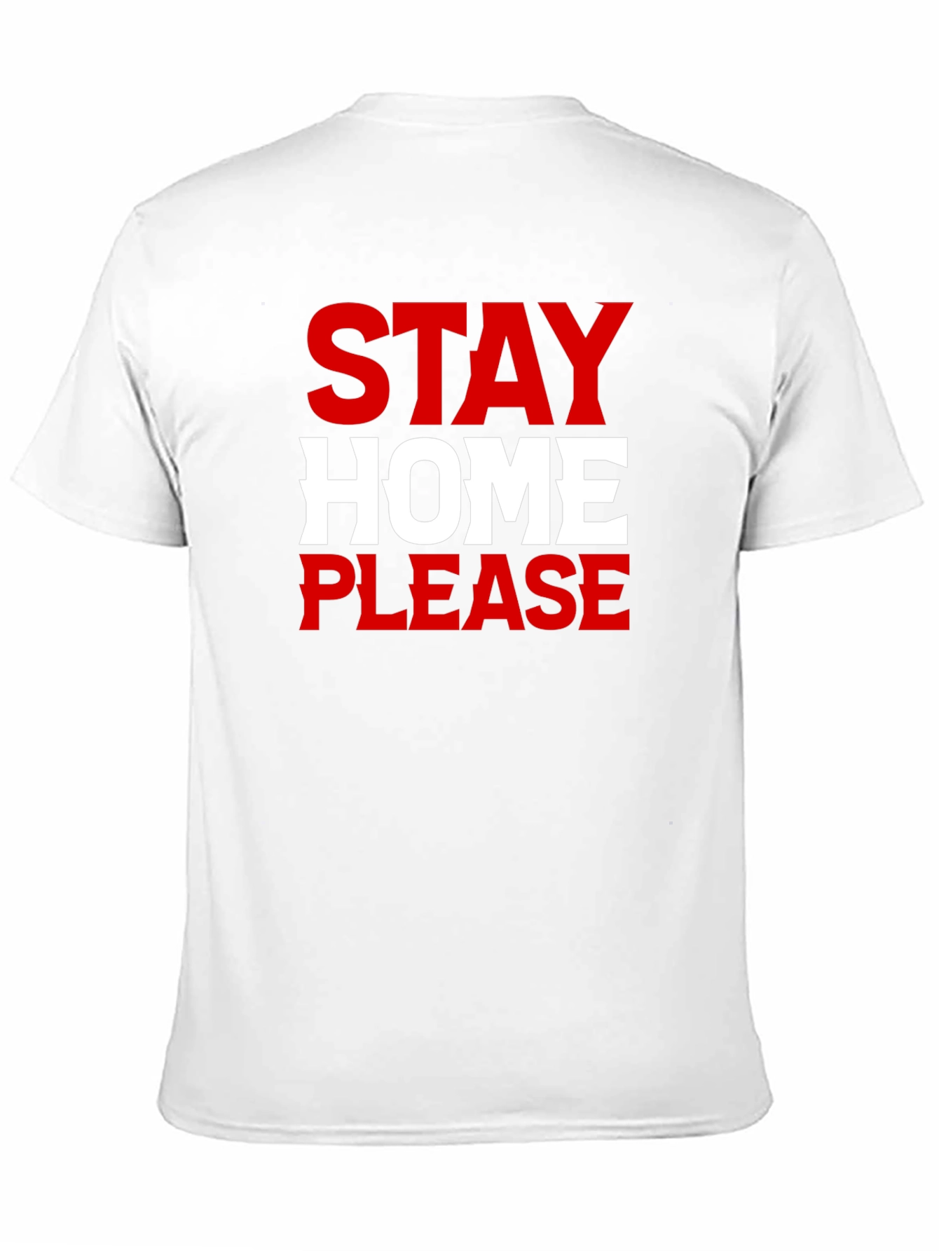 Stay Home Please - Graphic Tee