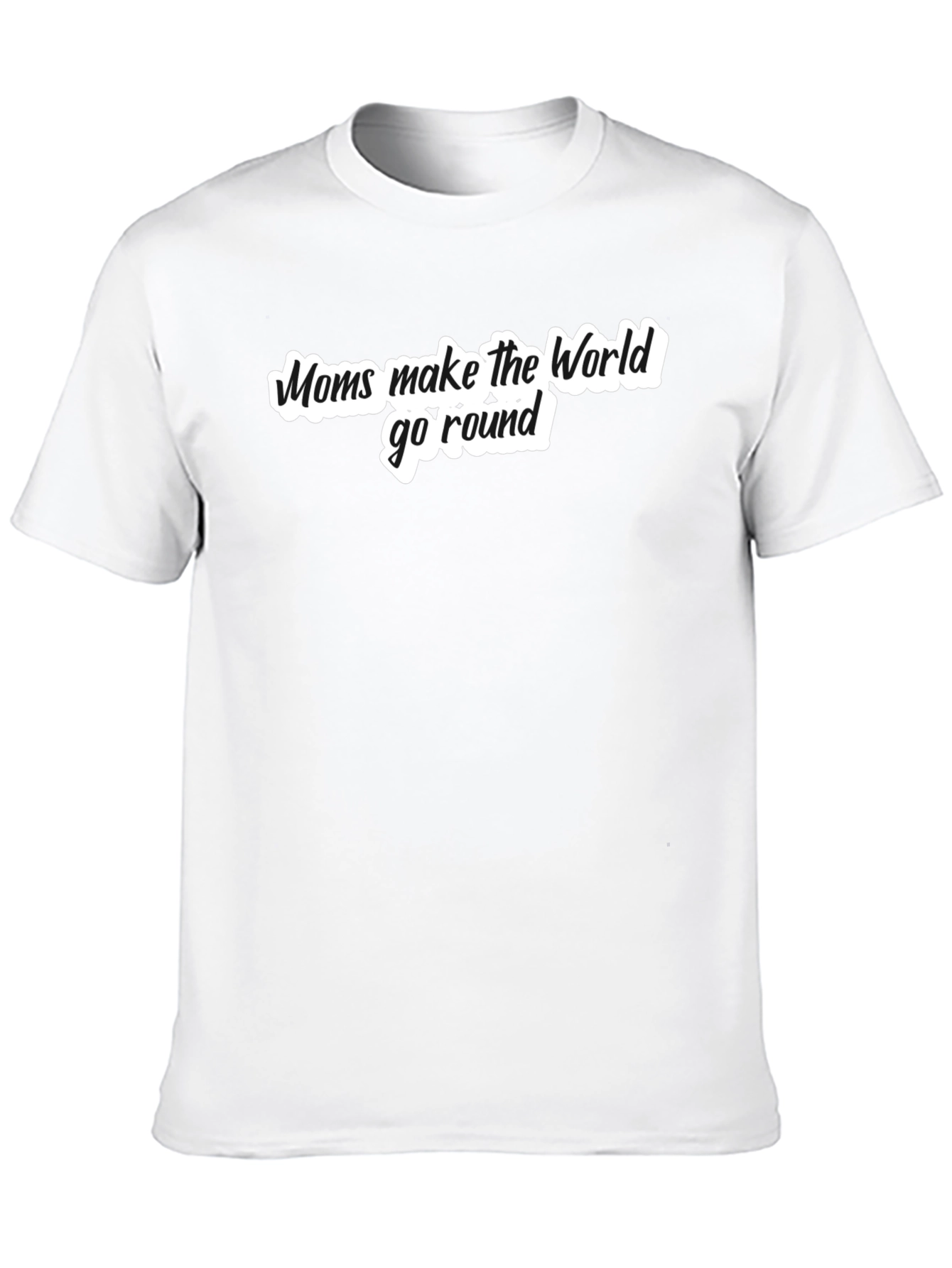 Moms Make The World Go Round Black T-Shirt