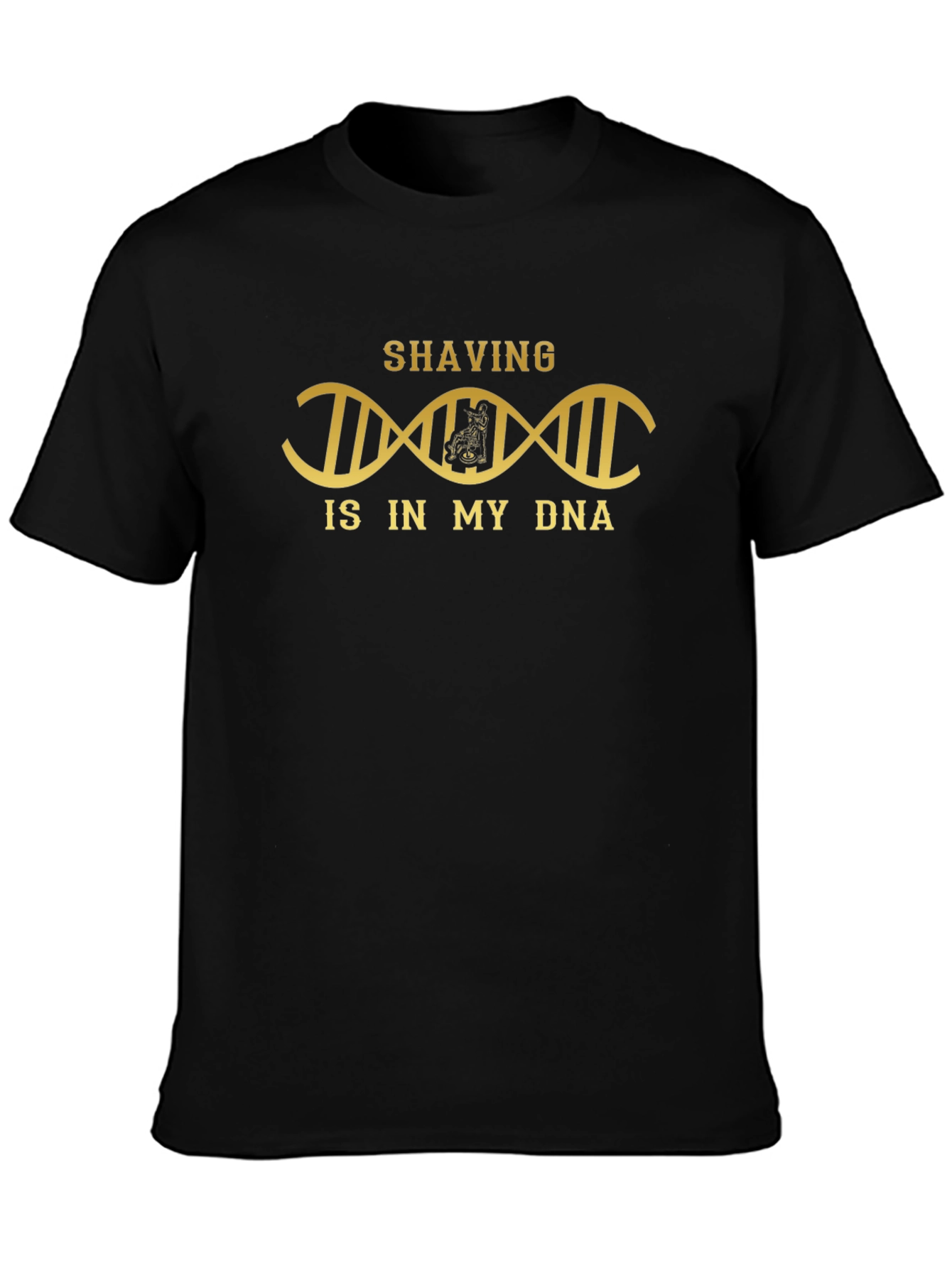 Shaving Is In My DNA Graphic T-Shirt
