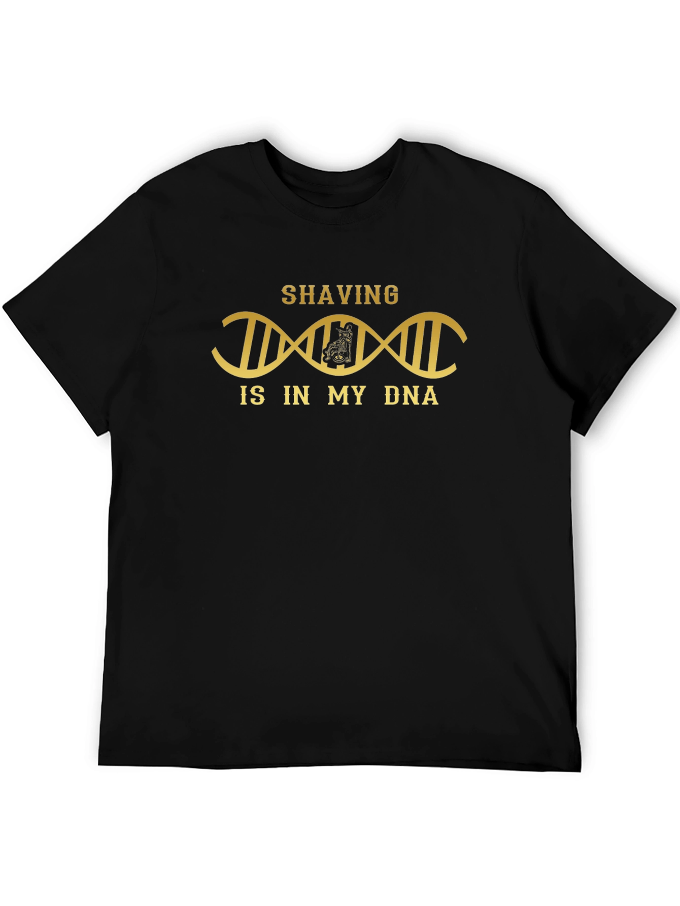Shaving Is In My DNA Graphic T-Shirt