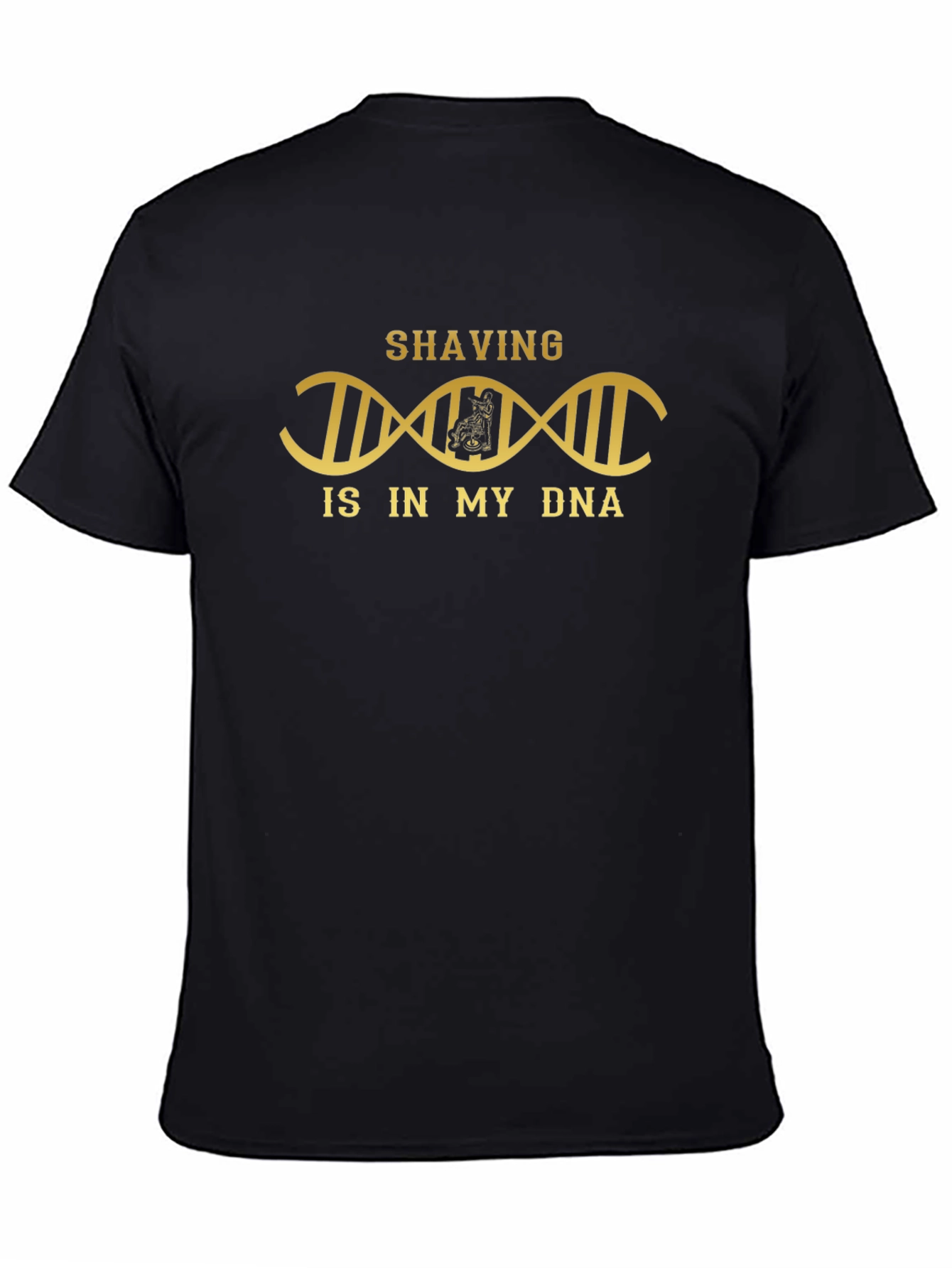 Shaving Is In My DNA Graphic T-Shirt