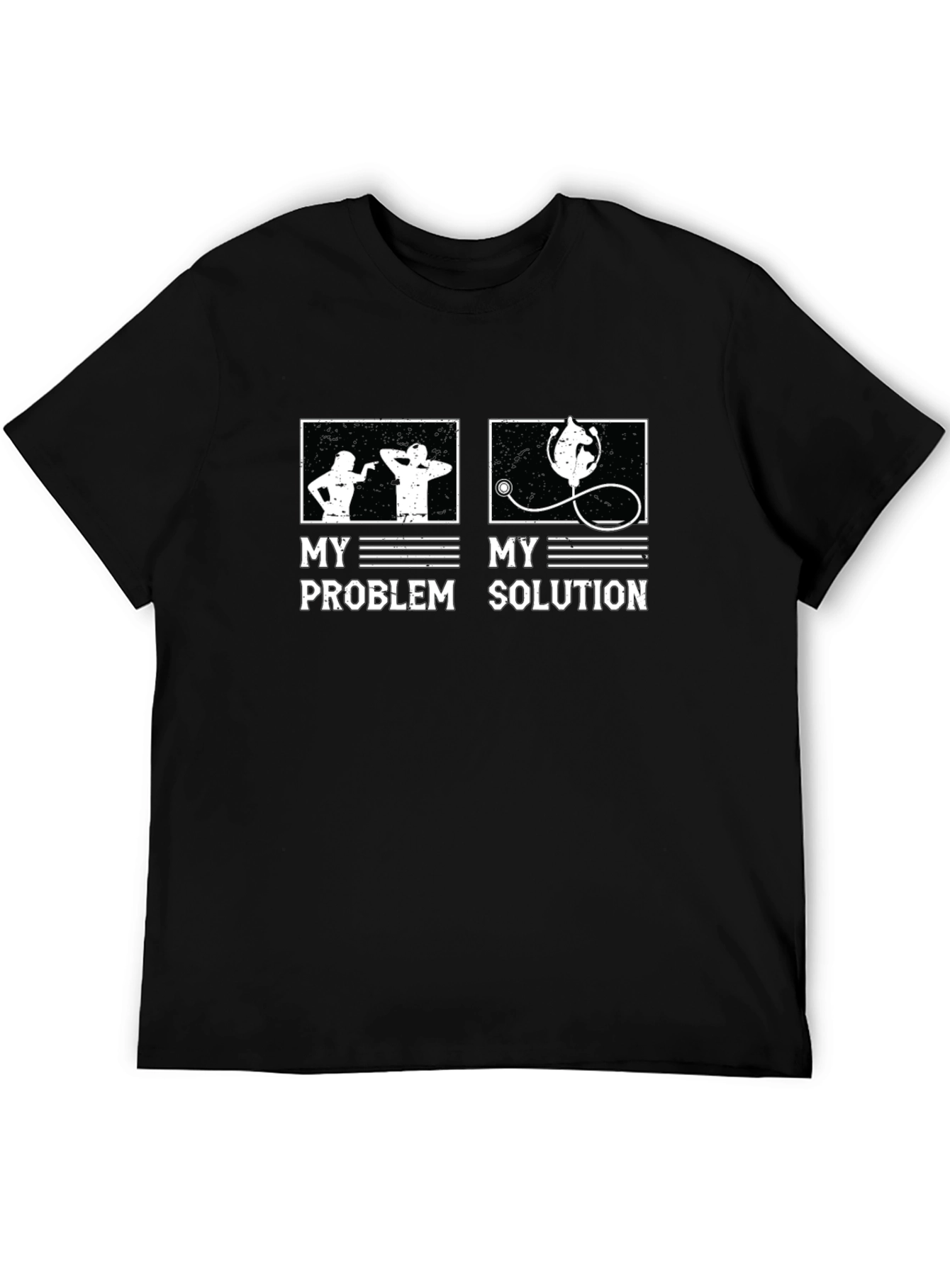 Funny Doctor T-Shirt - My Problem My Solution