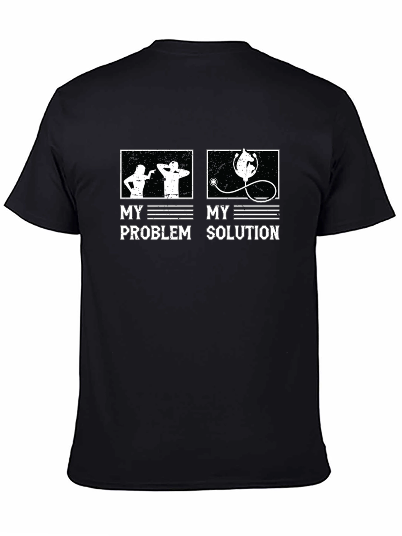Funny Doctor T-Shirt - My Problem My Solution