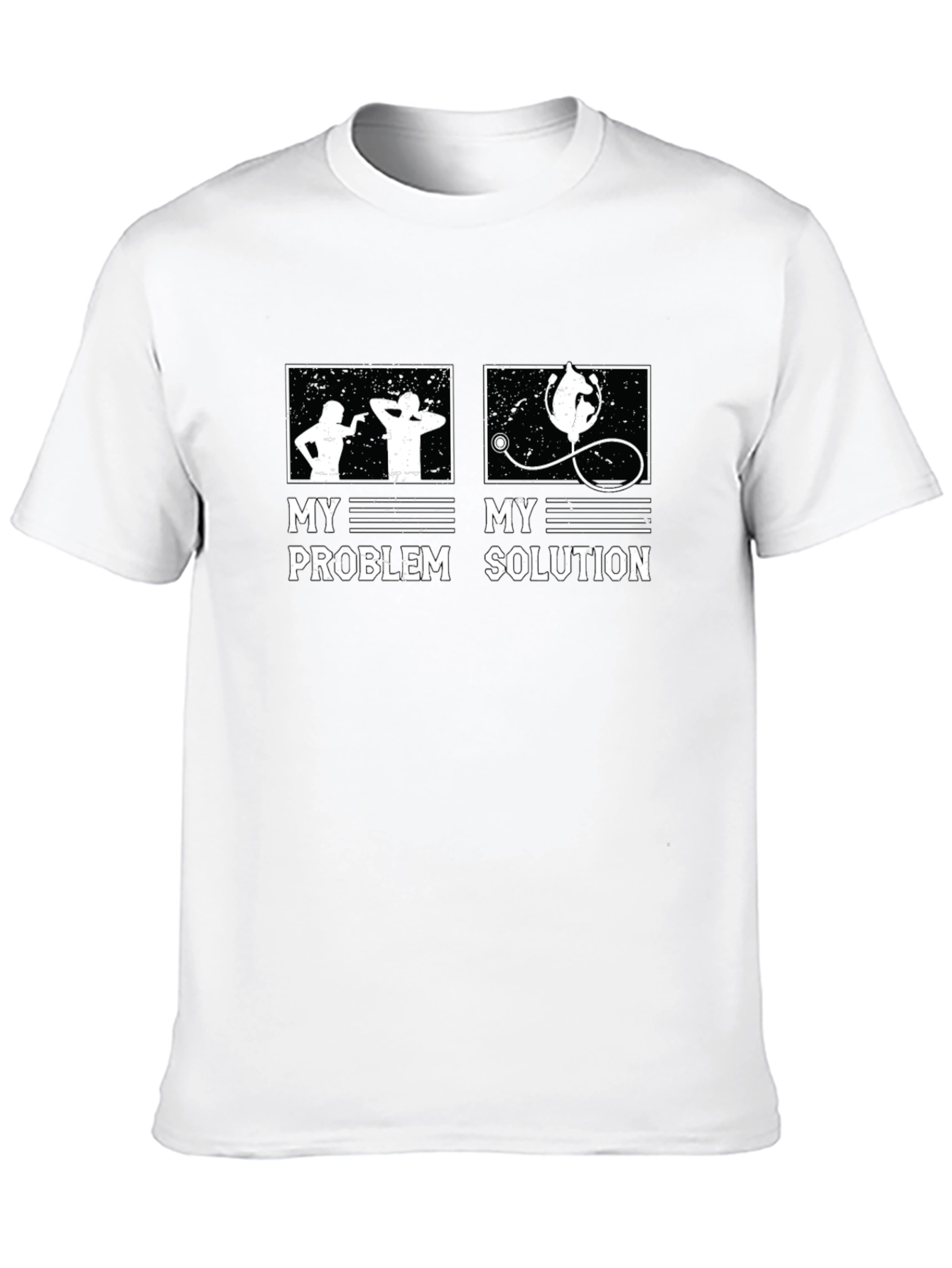 Funny Doctor T-Shirt - My Problem My Solution