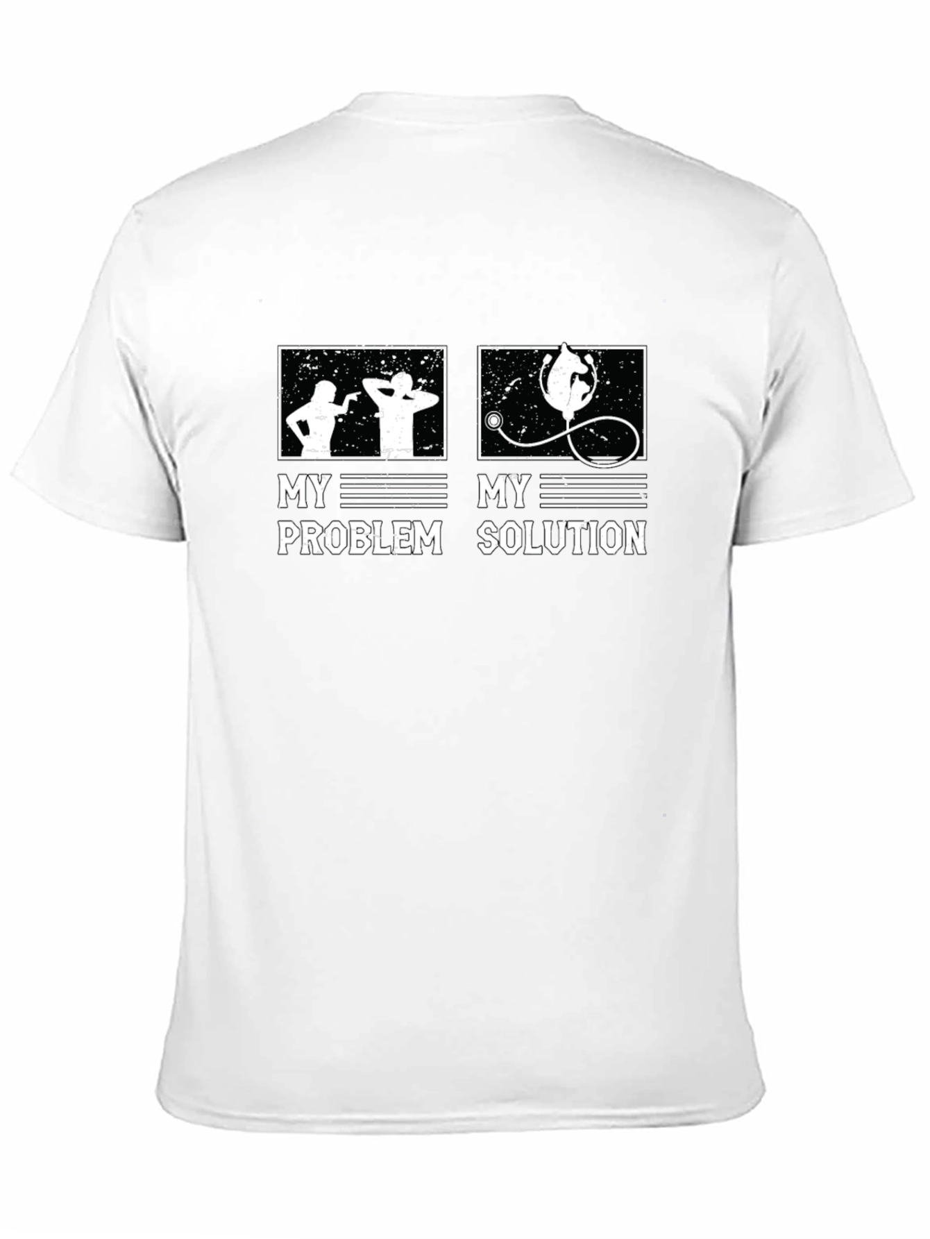 Funny Doctor T-Shirt - My Problem My Solution
