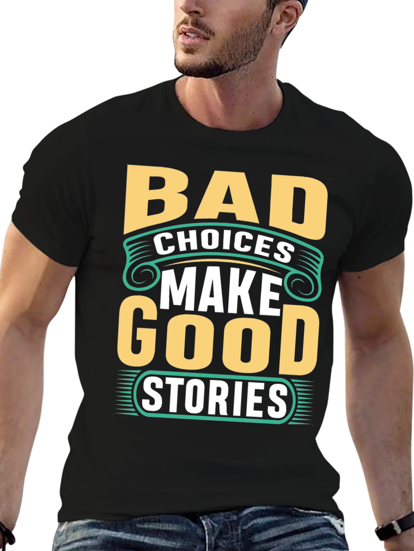 Bad Choices Make Good Stories Black Graphic Tee