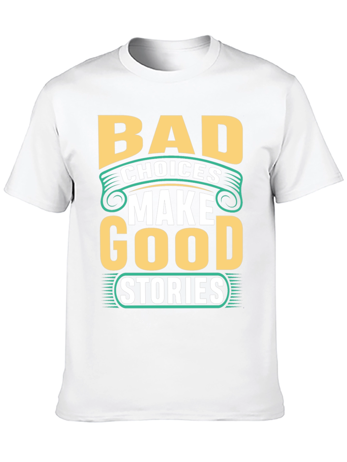 Bad Choices Make Good Stories Black Graphic Tee