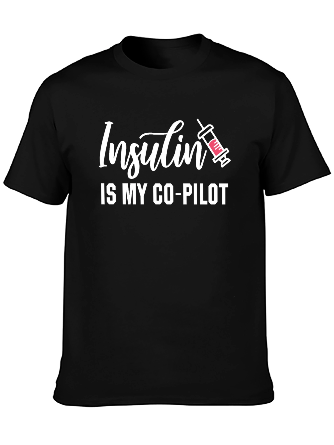 Insulin is My Co-Pilot T-Shirt - Diabetes Awareness Tee
