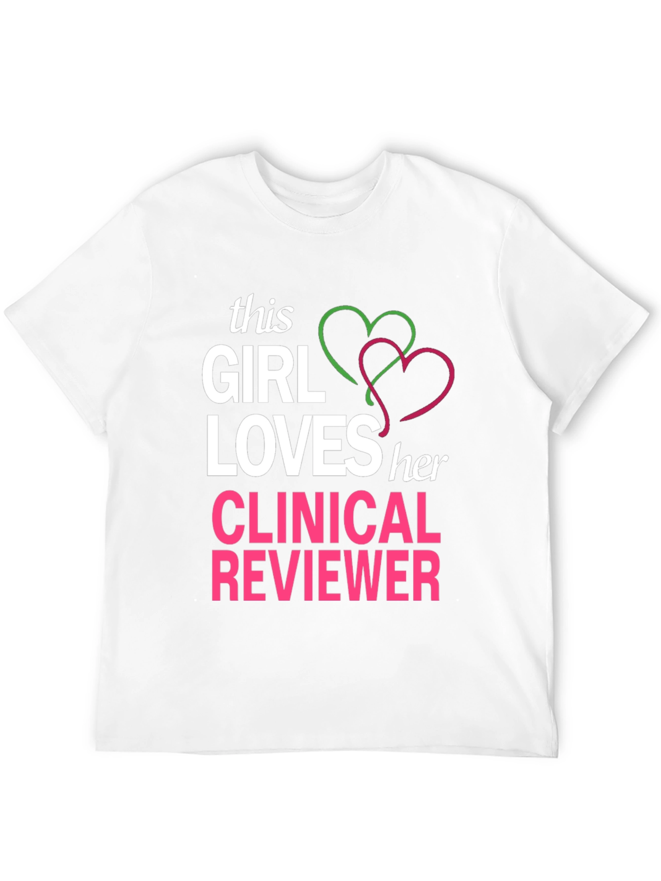 Clinical Reviewer Love T-Shirt