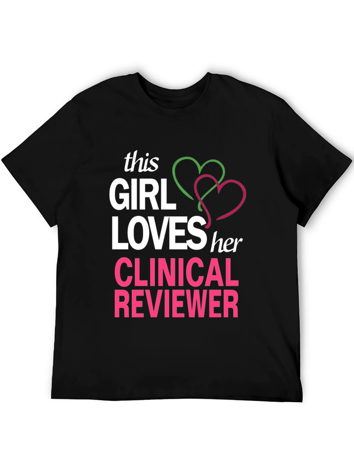 Clinical Reviewer Love T-Shirt
