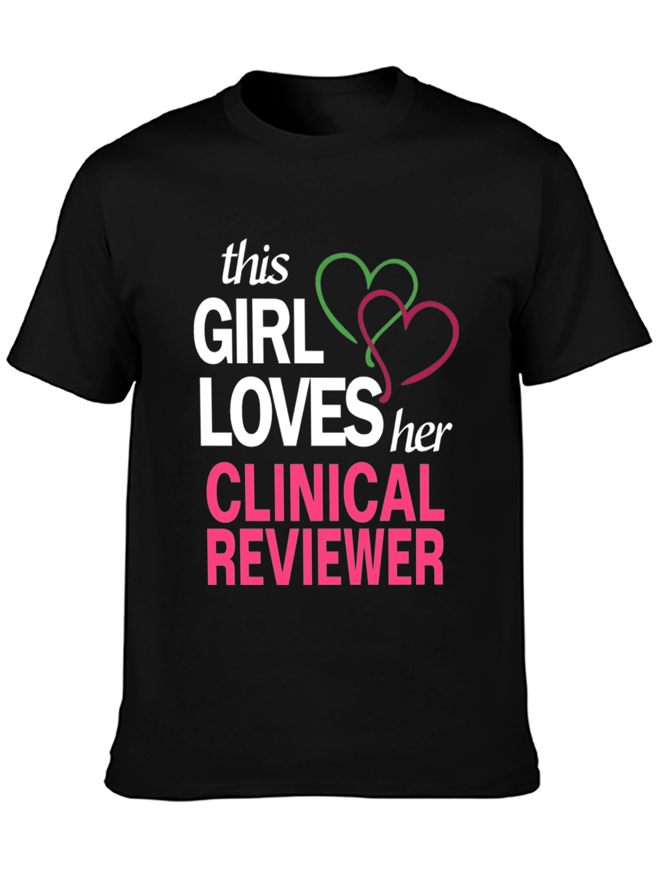 Clinical Reviewer Love T-Shirt