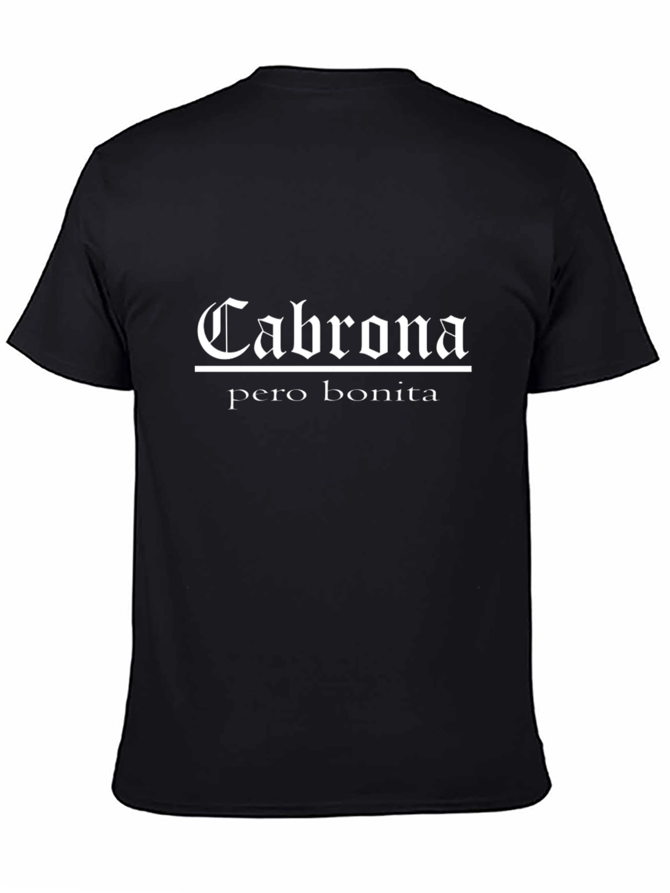Cabrona Pero Bonita T-Shirt