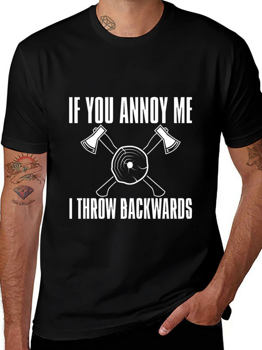 Annoy Me Throw Backwards Axe T-Shirt