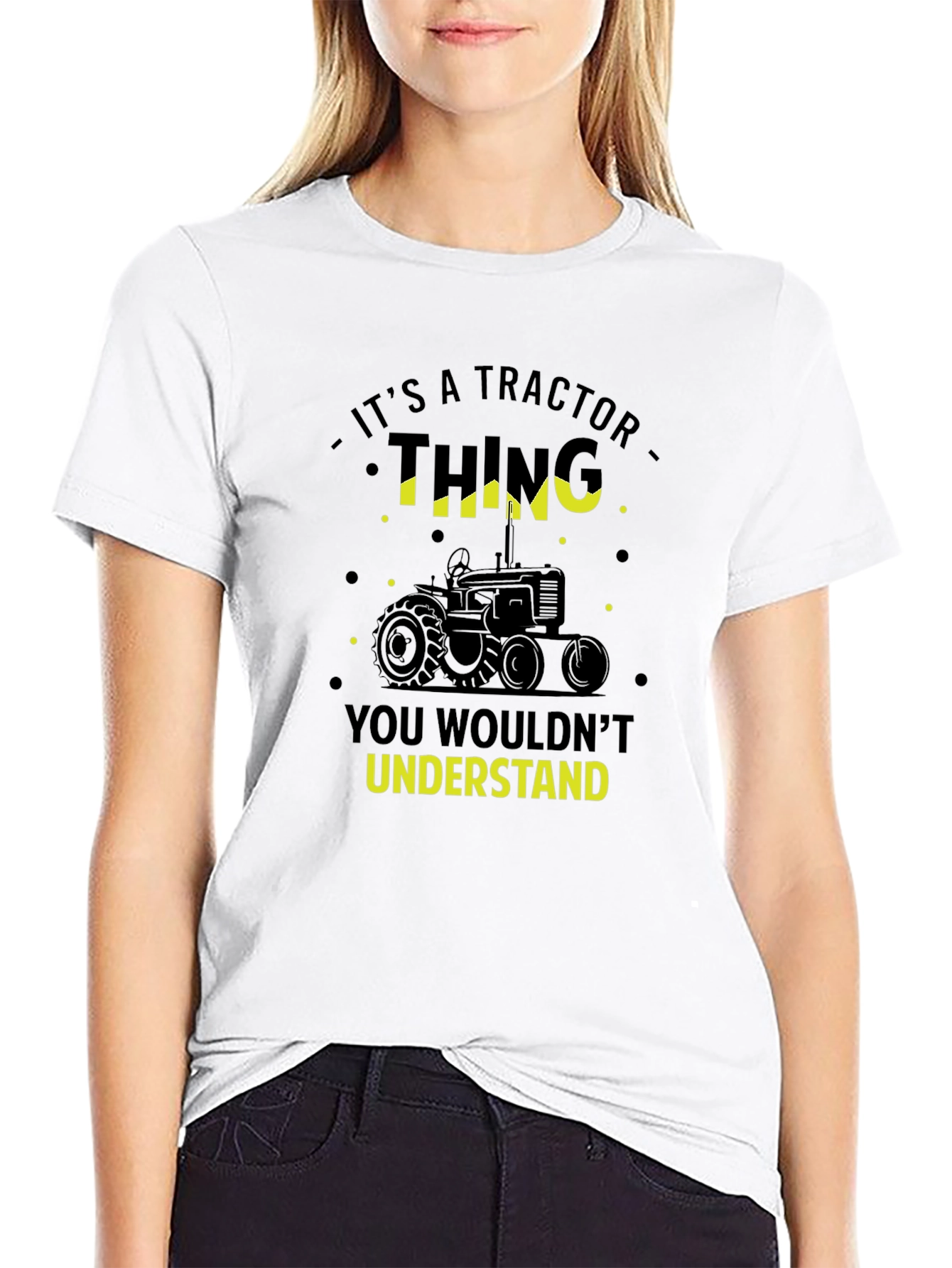 Tractor Thing T-Shirt - You Wouldnt Understand!