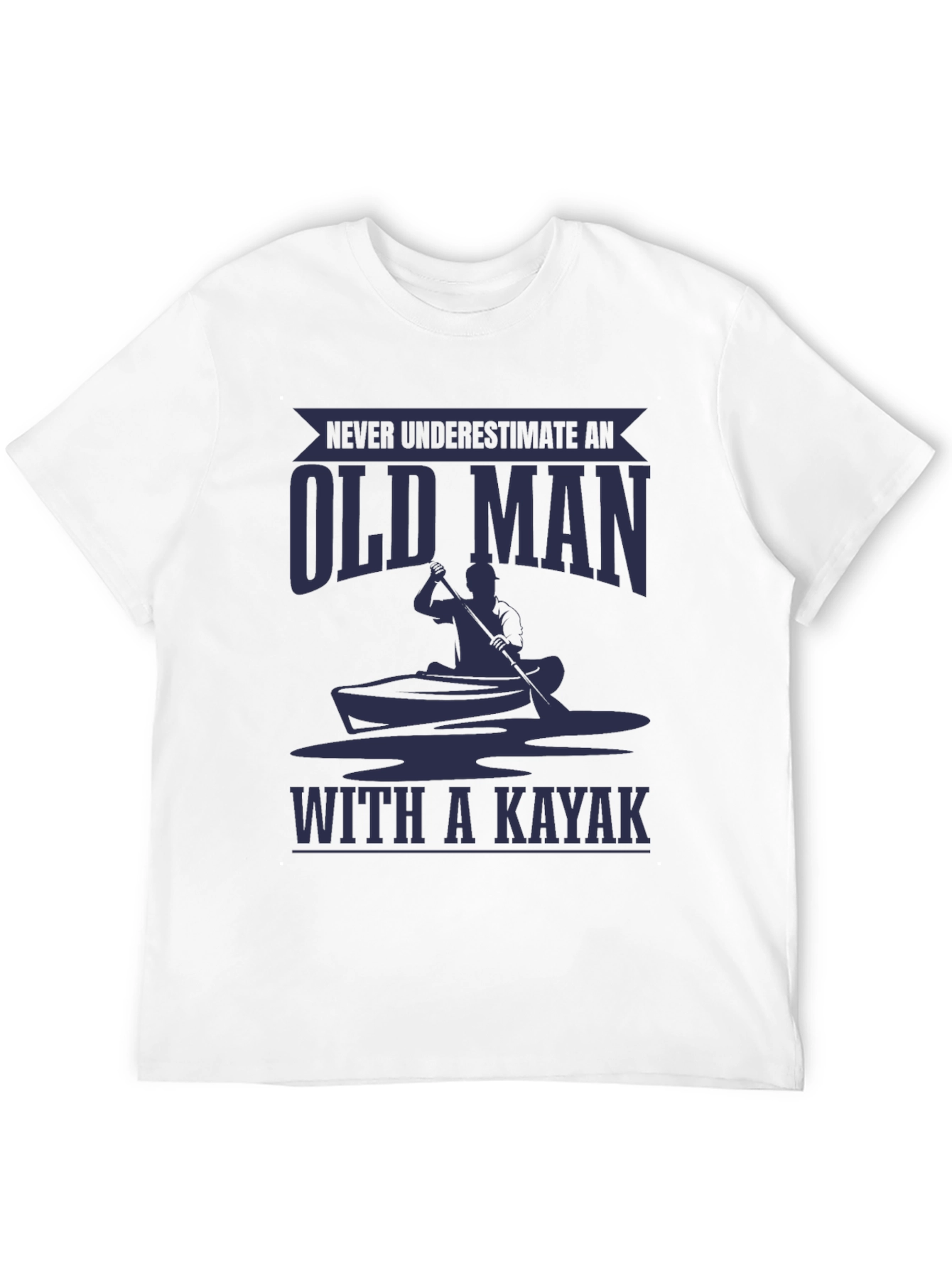 Old Man Kayak T-Shirt - Funny Graphic Tee