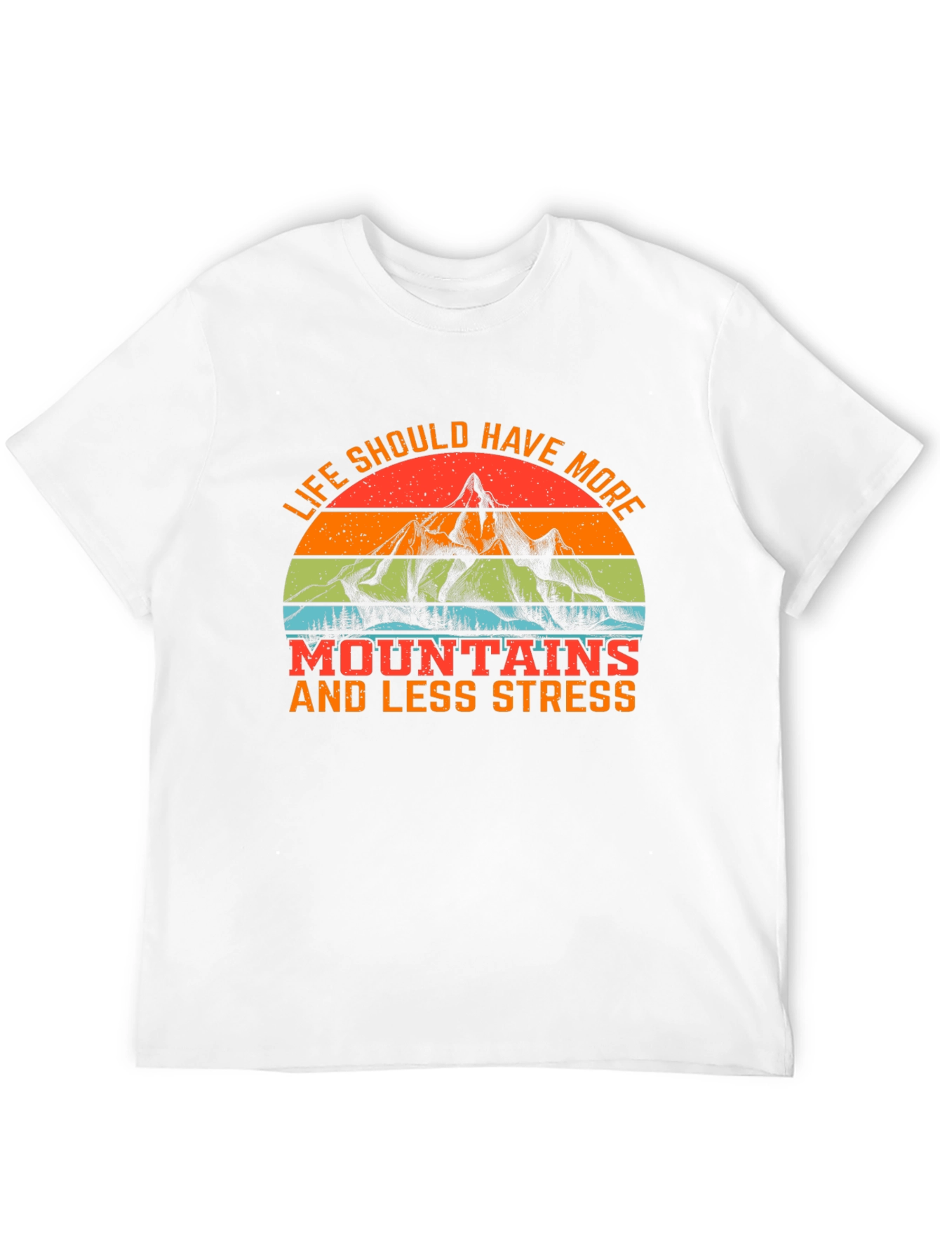 Mountains & Less Stress T-Shirt