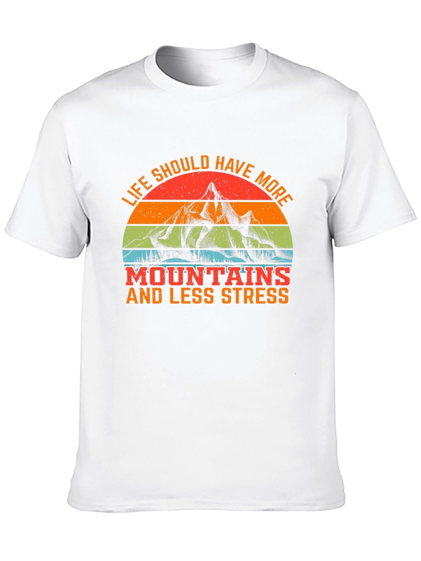 Mountains & Less Stress T-Shirt
